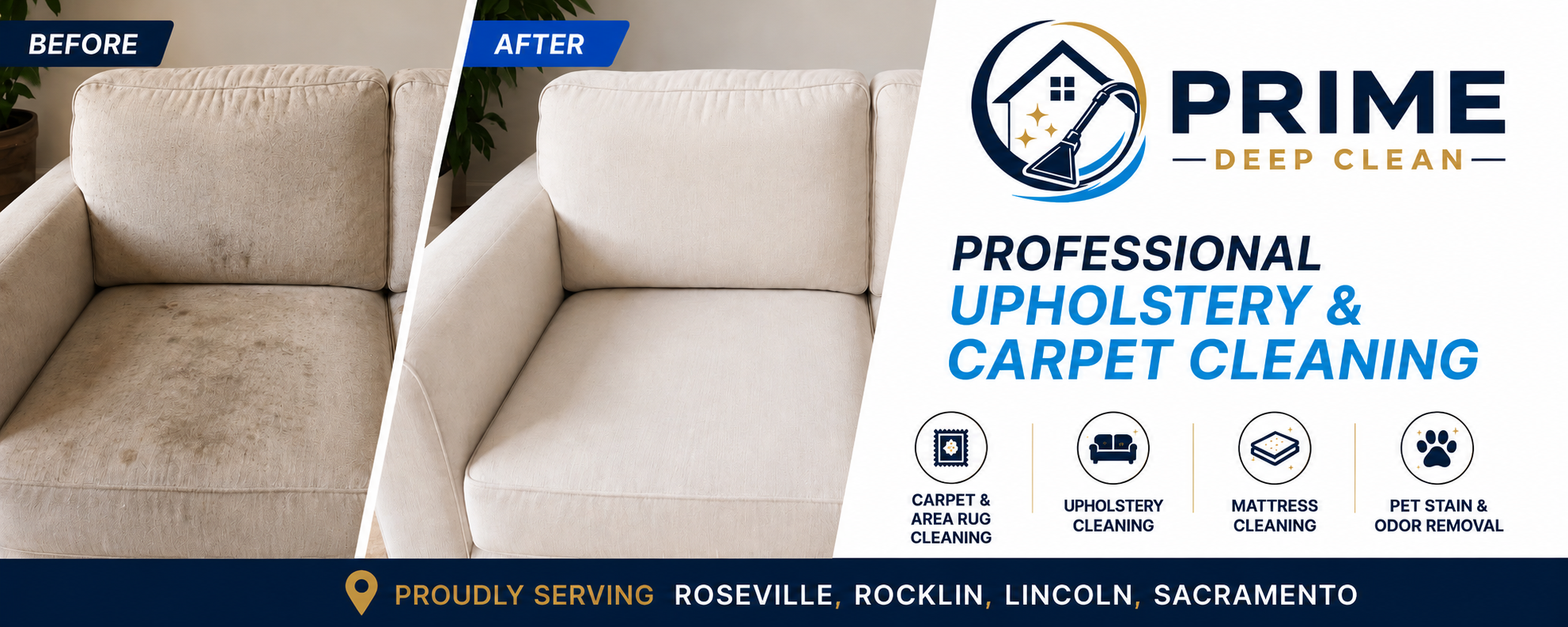 Before and after images of a beige couch showing cleaning results, with text advertising professional upholstery and carpet cleaning services by Prime Deep Clean. The graphic includes icons for carpet and area rug cleaning, upholstery cleaning, mattress cleaning, and pet stain and odor removal, along with a location pin indicating service areas in Roseville, Rocklin, Lincoln, and Sacramento.