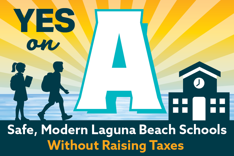 Yes on Measure A for Safe, Modern Laguna Schools