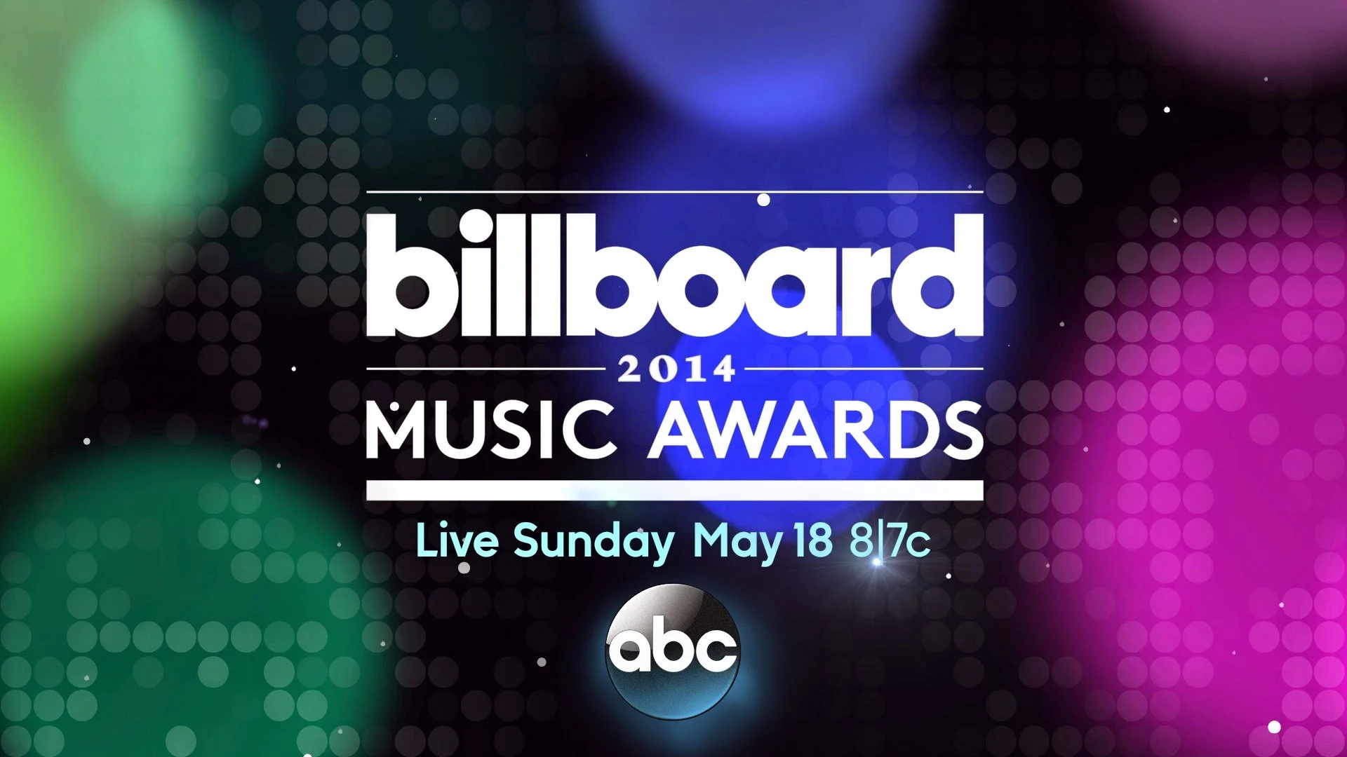 Announcement for the 2014 Billboard Music Awards, live on ABC on Sunday, May 18 at 8/7c, with colorful background and the event's logo.
