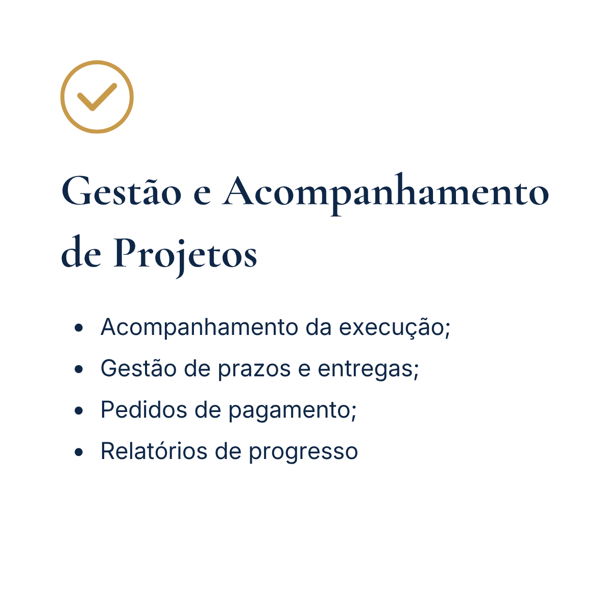 Título do slide: Gestão e Acompanhamento de Projetos, incluindo tópicos como acompanhamento da execução, gestão de prazos e entregas, pedidos de pagamento e relatórios de progresso, com um ícone de check em um círculo dourado.