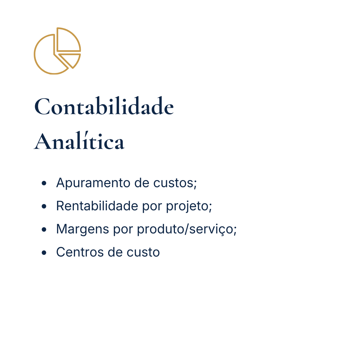 Imagem de uma apresentação sobre Contabilidade e Análise, contendo tópicos como apuramento de custos, rentabilidade por projeto, margens por produto/serviço e centros de custo. Inclui um ícone de gráfico de pizza dourado.