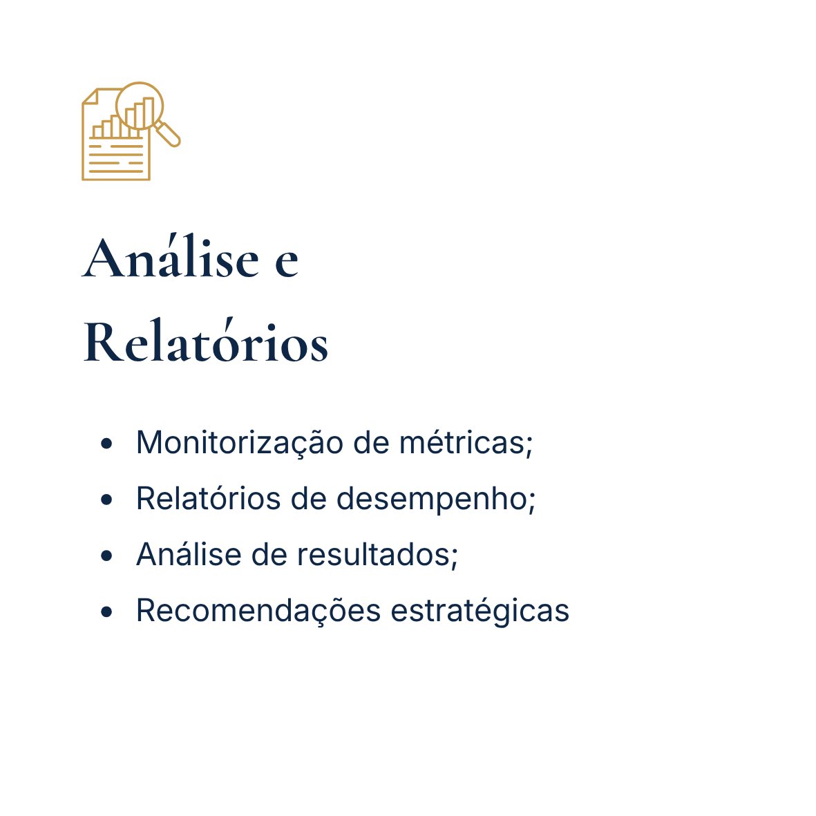 Slide de apresentação com título 'Análise e Relatórios' e tópicos sobre monitoramento de métricas, relatórios de desempenho, análise de resultados e recomendações estratégicas, com ícone de documento e lupa no canto superior esquerdo.