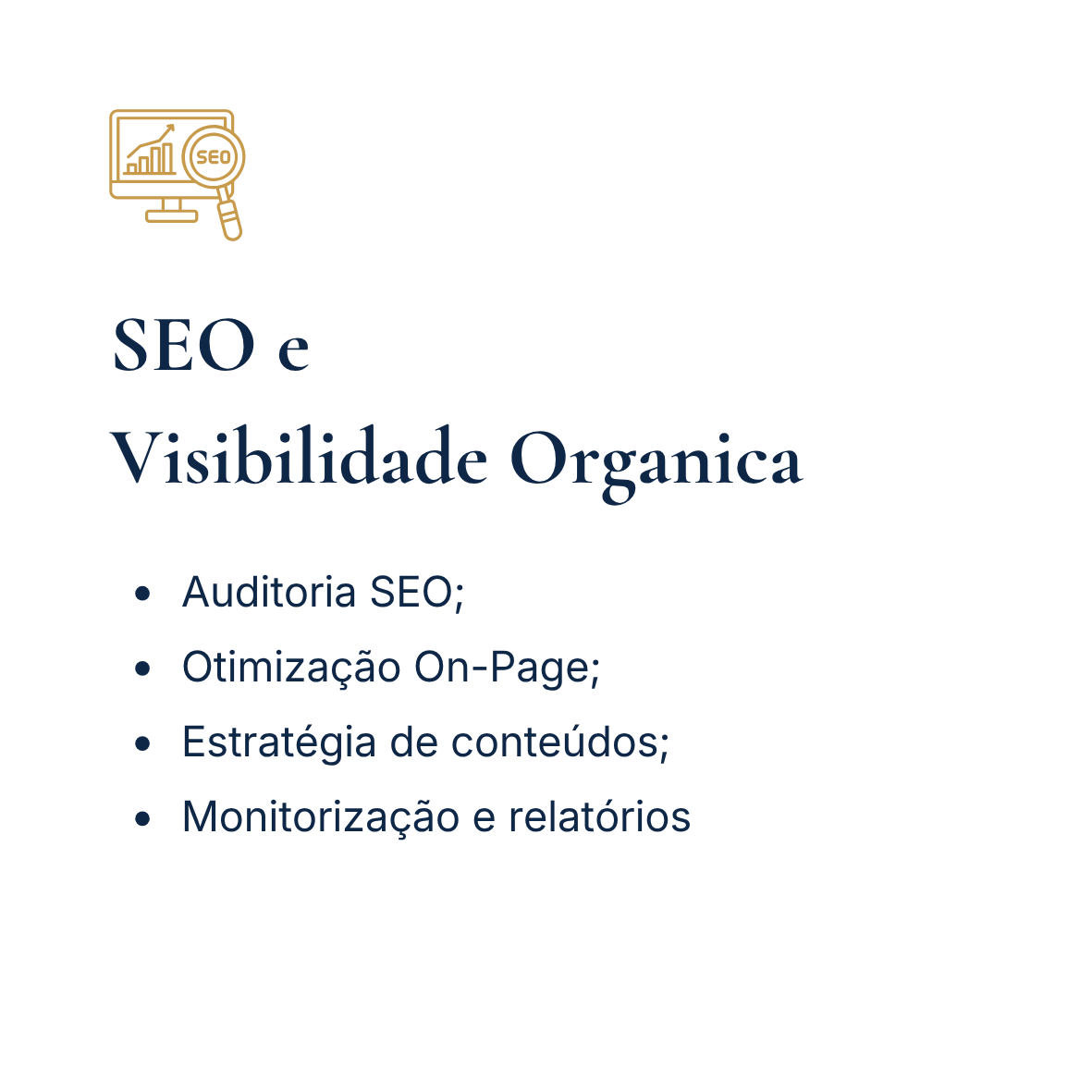 Imagem com título sobre SEO e Visibilidade Orgânica, contendo um ícone de computador com lupa e gráficos de crescimento. Destaque para os tópicos: Auditoria SEO, Otimização On-Page, Estratégia de conteúdos, Monitorização e relatórios.