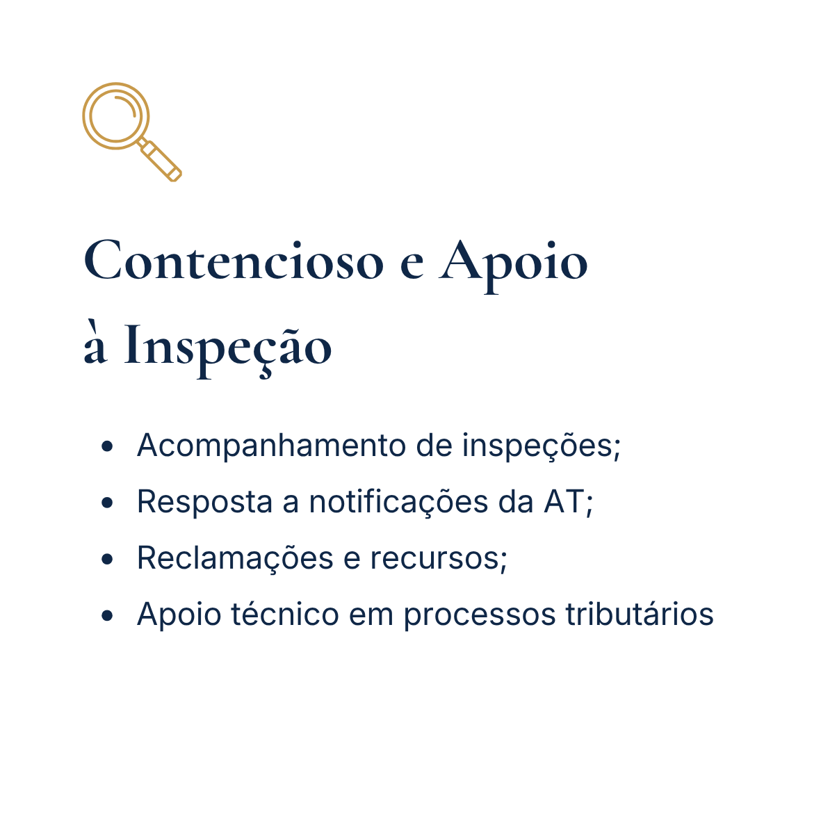 Ilustração de uma lupa dourada e texto branco e azul escuro sobre fundo preto. Texto: "Contencioso e Apoio à Inspeção" com tópicos: Acompanhamento de inspeções; Resposta a notificações da AT; Reclamações e recursos; Apoio técnico em processos tributários.