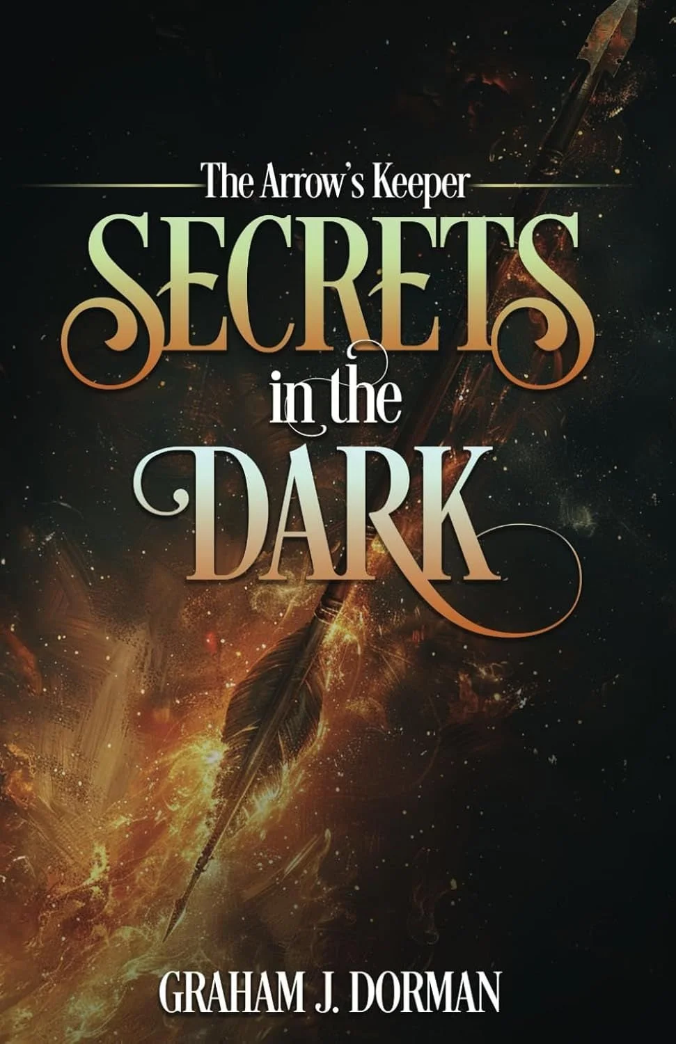 Secrets in the Dark: The Arrow's Keeper
