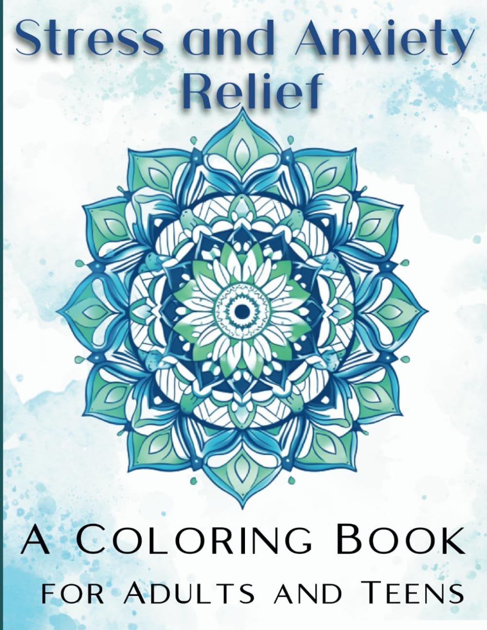 Stress and Anxiety Relief:: A Coloring Book for Adults and Teens (KP Coloring Books)