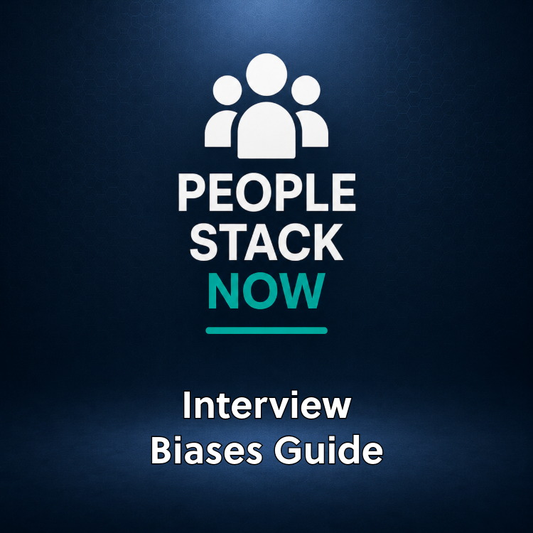 Interview Biases Guide — Reduce Hiring Bias | HR Template | People Stack Now