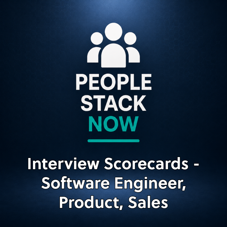 Interview Scorecards for Engineering, Product & Sales | People Stack Now