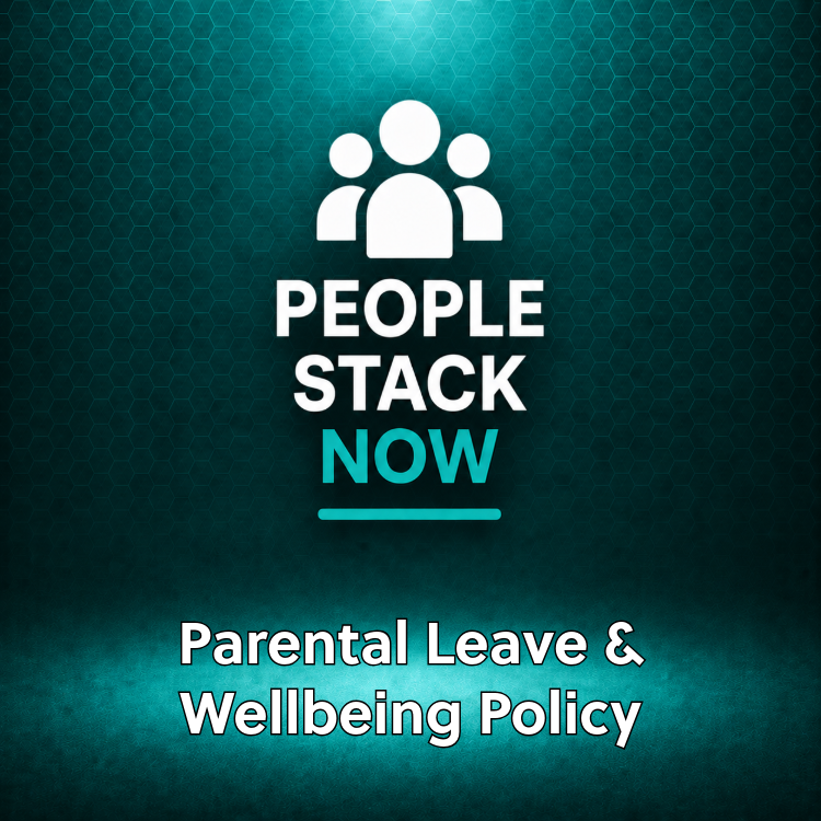 Parental Leave & Flexible Working Policy — 5 Jurisdictions | People Stack Now