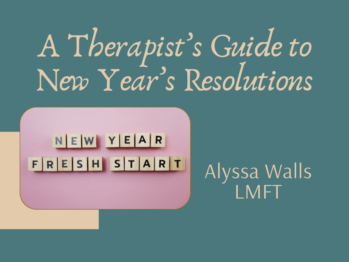 A Trauma Therapist in Sacramento Shares a Healing Approach to New Year's Resolutions