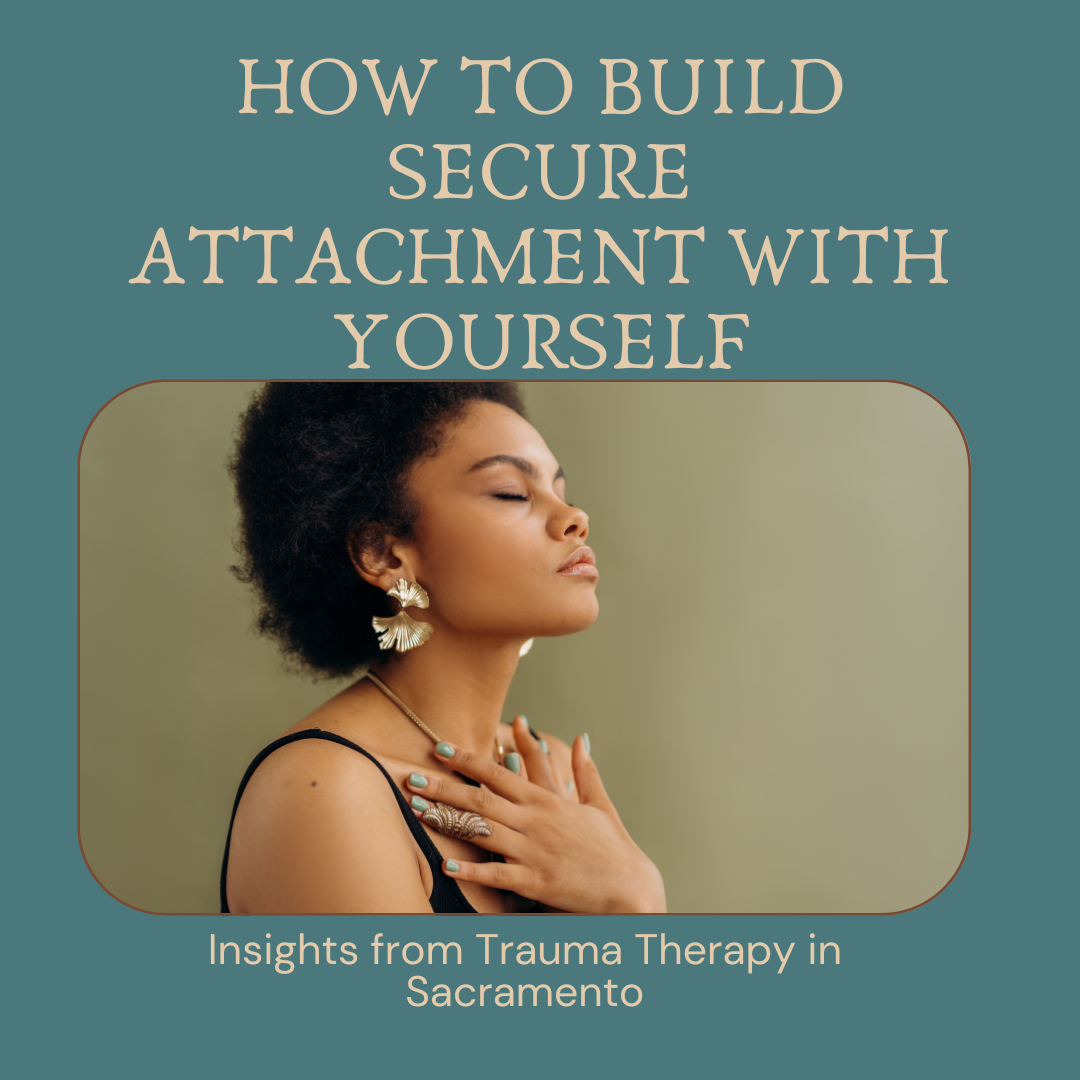 black woman with eyes closed hands over chest between words how to build secure attachment with yourself trauma therapist sacramento