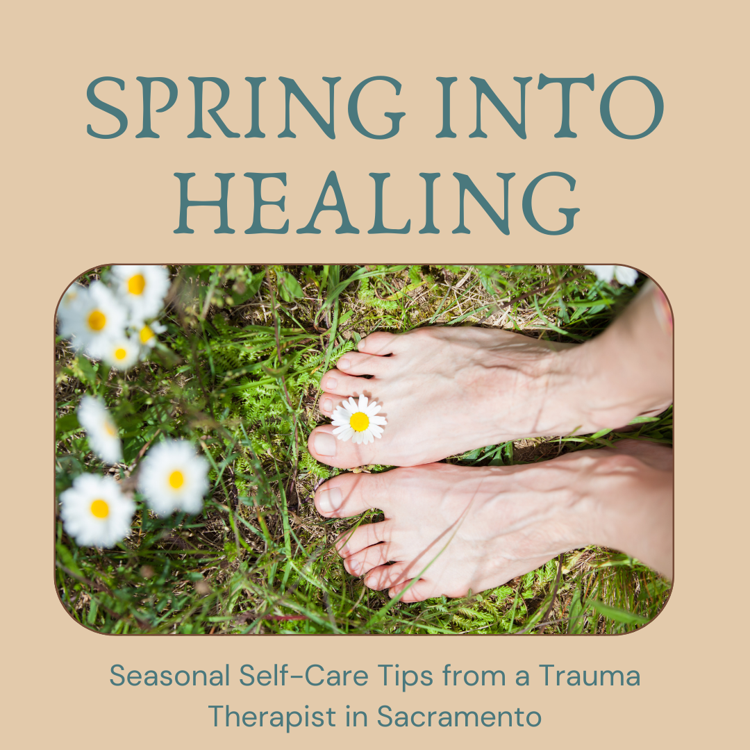 feet in grass with daisies between words spring into healing seasonal self-care tips from trauma therapist sacramento