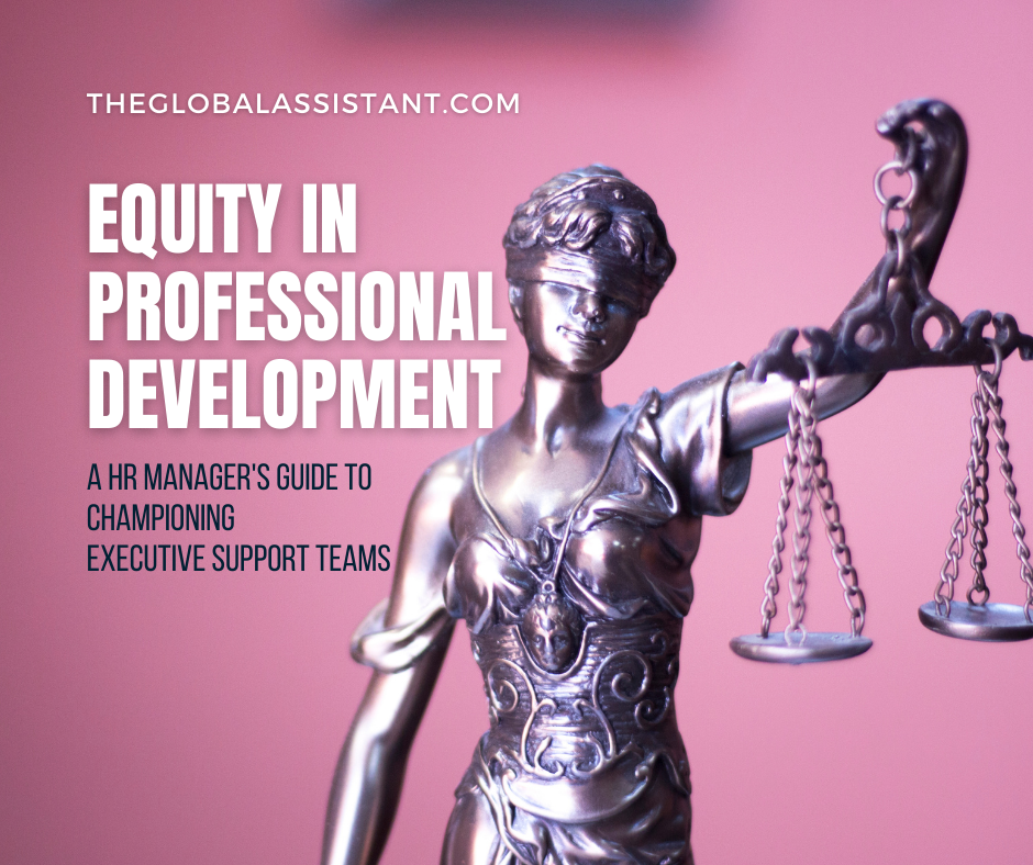 equity in professional development for executive assistants
