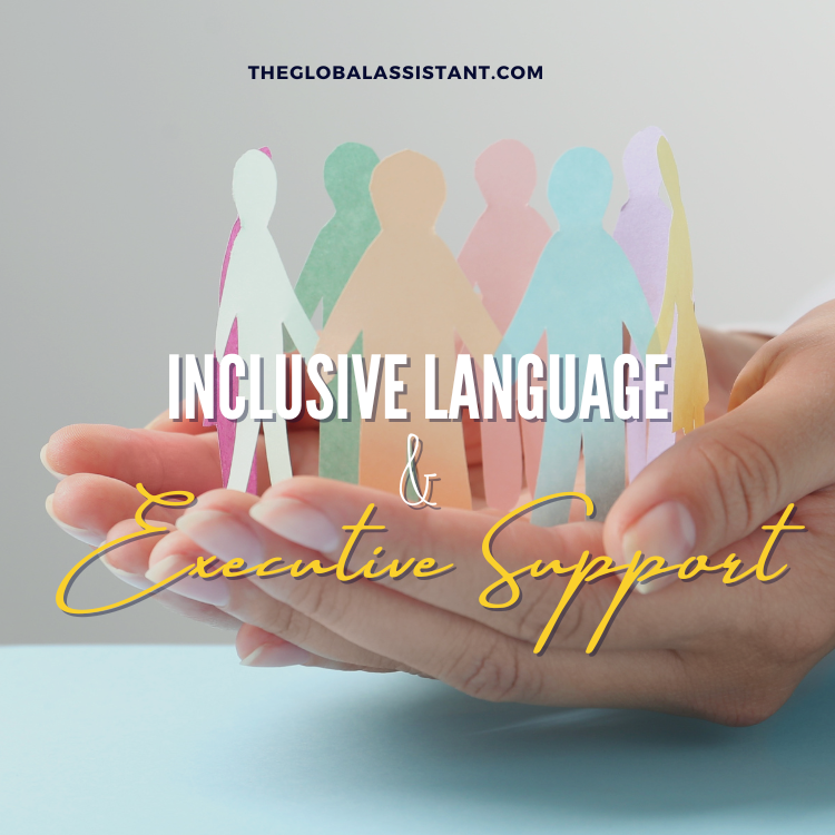Inclusive Language and Executive Support -  Take the Lead! 