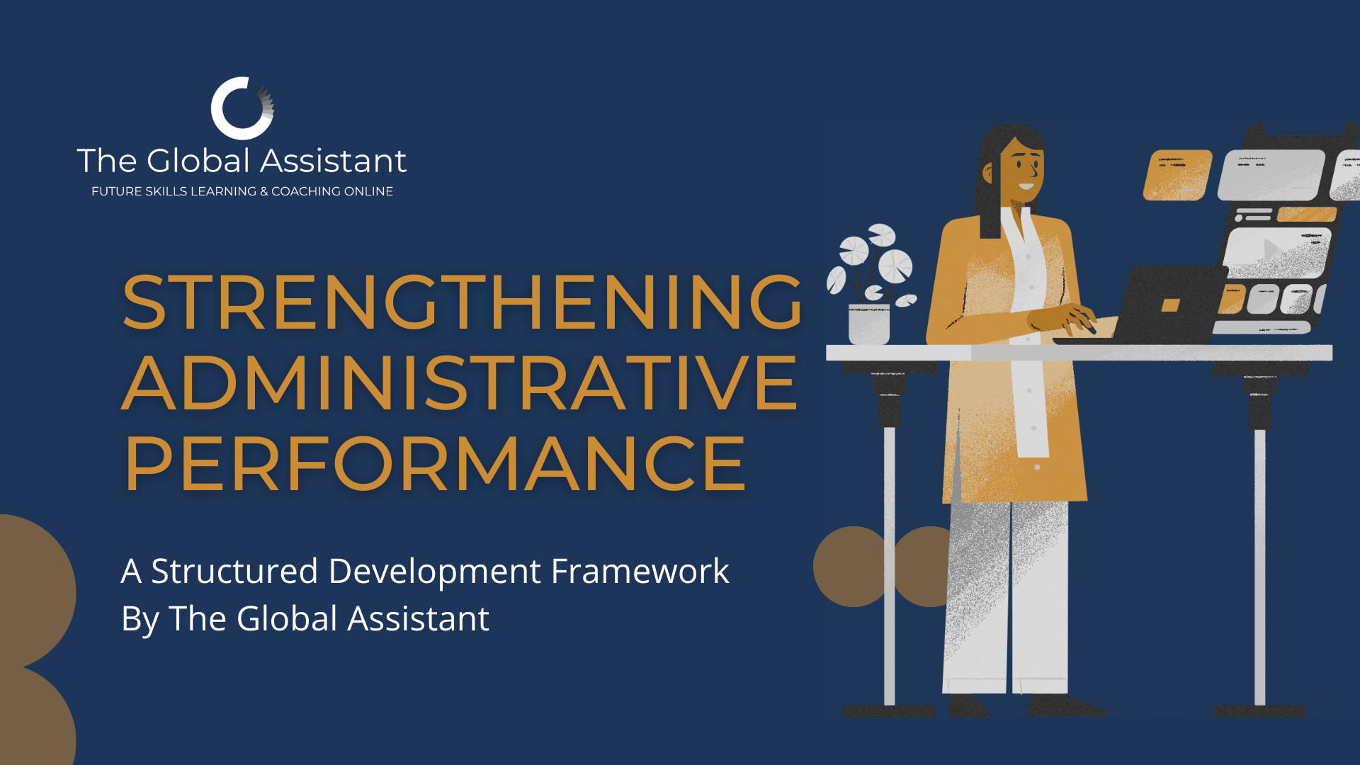 Cover of a publication titled 'Strengthening Administrative Performance' by The Global Assistant, showing an animated woman working at a standing desk with a laptop and a large monitor.