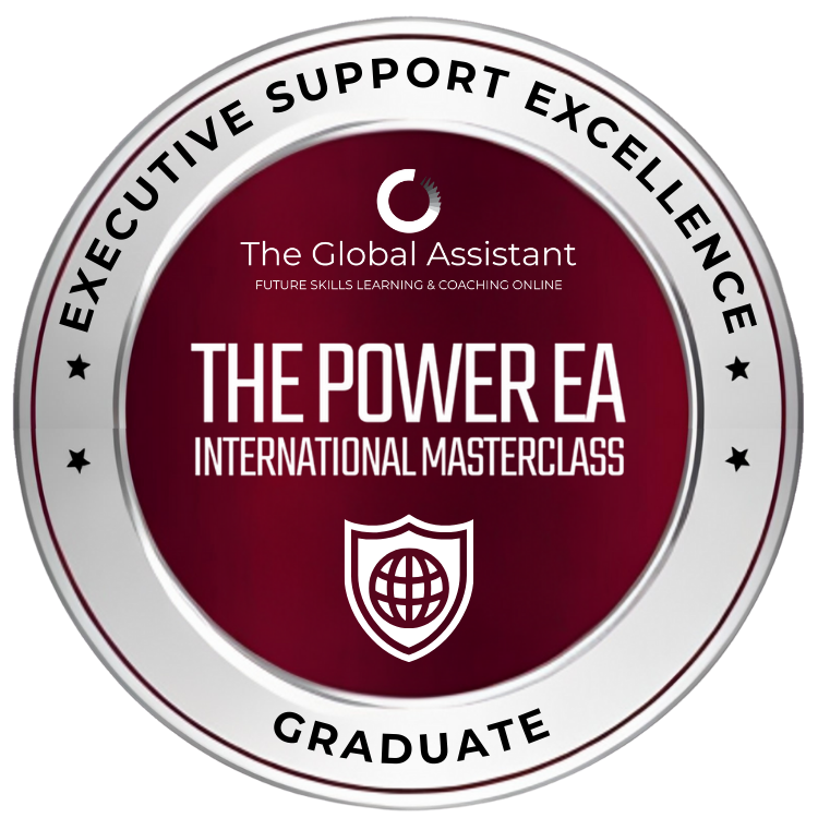 A circular badge for The Power EA International Masterclass with a maroon center and silver border. It features a globe shield icon, mentions 'Graduate,' and promotes executive support excellence by The Global Assistant, focusing on future skills learning and coaching online.