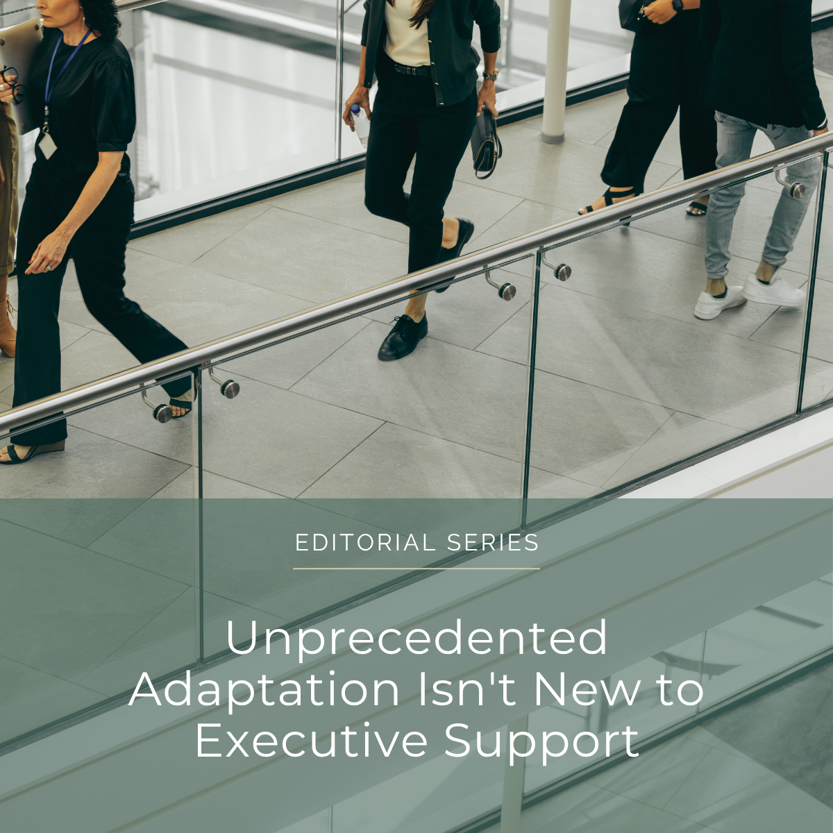 Unprecedented Adaptation Isn't New to Executive Support.