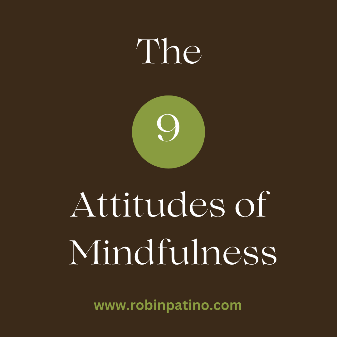 The 9 Attitudes of Mindfulness