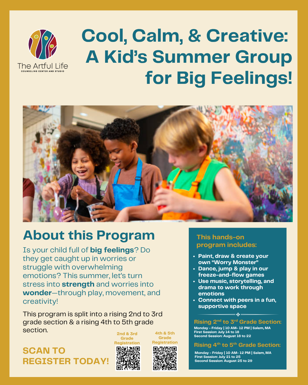 An informational flyer for a kids' summer group program titled "Cool, Calm, & Creative: A Kid's Summer Group for Big Feelings!" featuring a photo of three children smiling and enjoying arts and crafts. The flyer includes details about the program, its benefits, activities like painting, dancing, music, and storytelling, as well as registration information with QR codes for 2nd-3rd grade and 4th-5th grade sections. The flyer has a colorful, playful design with a logo that says "The Artful Life Counseling Center and Studio."