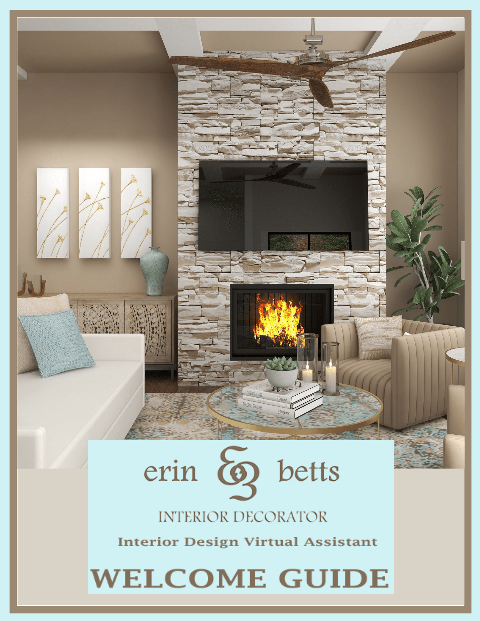 Cover of a virtual interior decorating guide titled "Welcome Guide" by Erin & Bett's Interior Decorator, featuring a cozy living room with a stone fireplace, modern artwork, green plant, and elegant furniture.