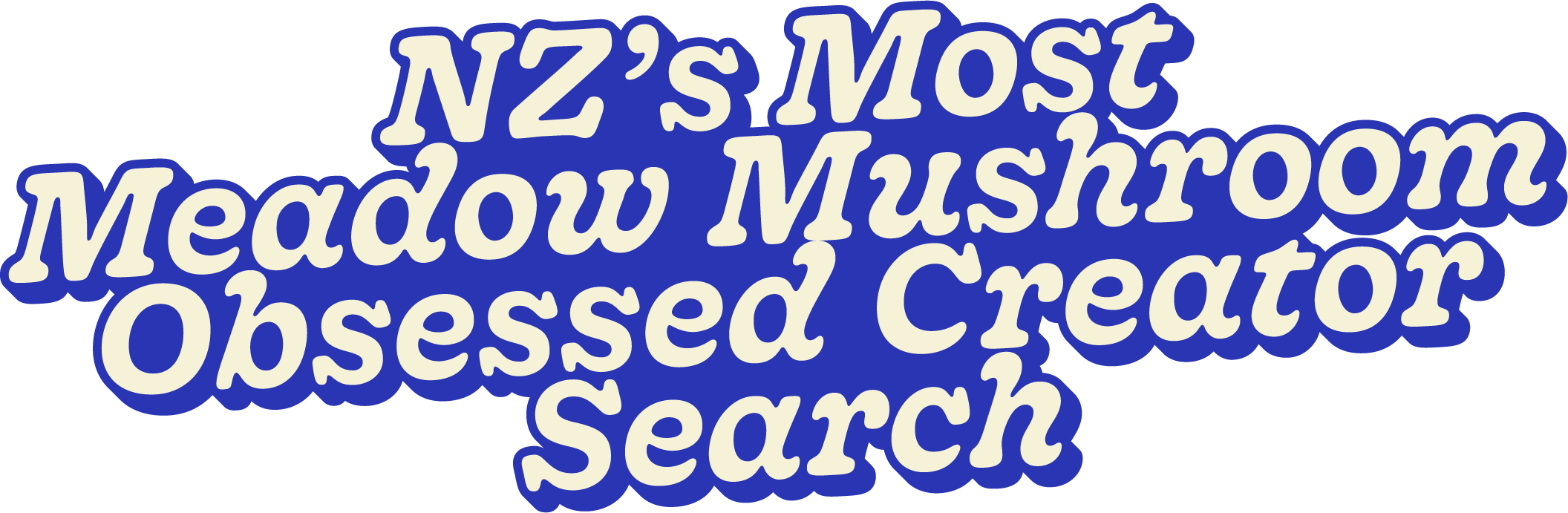 Wordcloud with text 'NZ's Most Medium Mushroom Obsessed Creator Search' in large, bold letters
