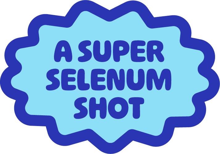 A blue comic-style burst shape with the text "A SUPER SELENIUM SHOT" in dark blue, playful font.