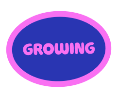 Pink and purple oval graphic with the word 'GROWING' in pink text on a blue background
