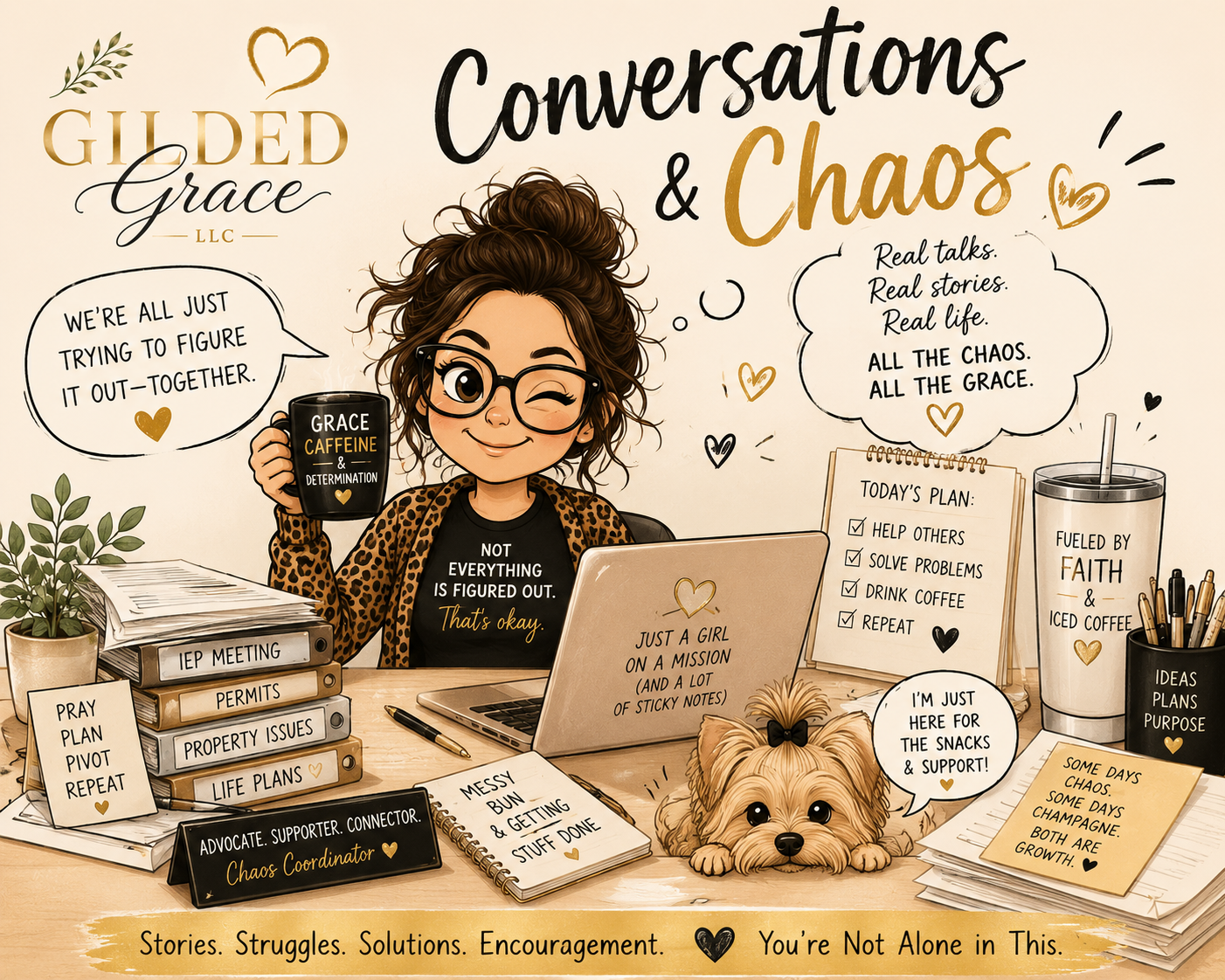 Illustration of a woman with glasses and curly hair, sitting at a desk with various papers, books, and a dog, holding a coffee mug with the words "Grace Caffeine & Determination." The background displays motivational quotes and a plan list, with items like "Help Others," "Solve Problems," and "Drink Coffee." The scene emphasizes stories, struggles, solutions, and encouragement.