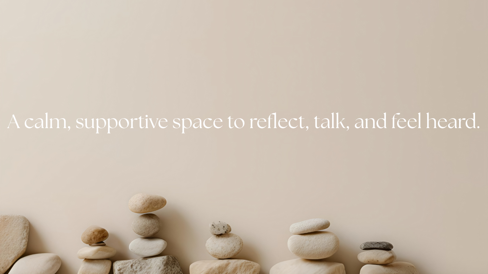 Stacked rocks on a neutral background with a calming message about a supportive space for reflection and expression.