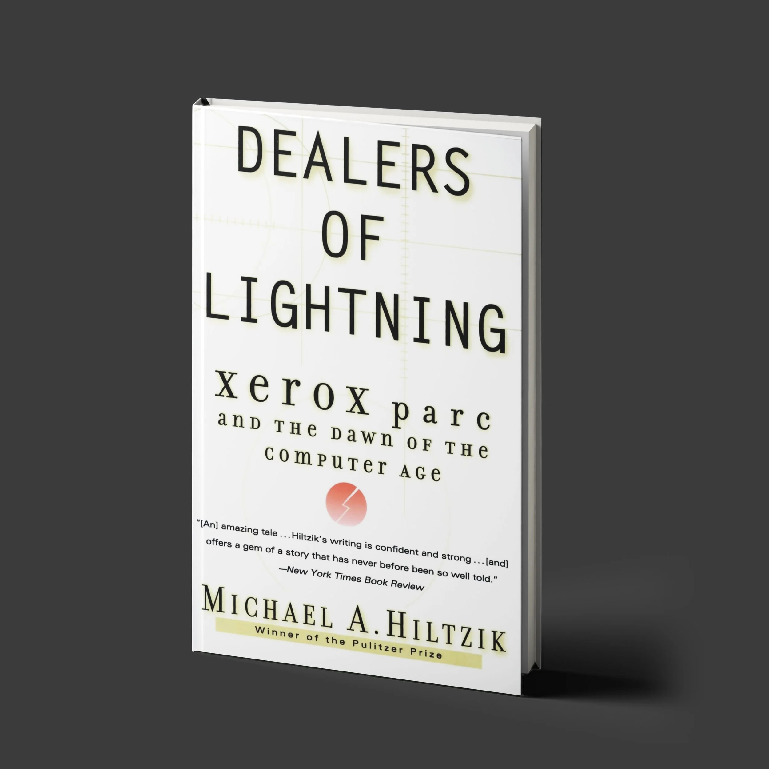 Dealers of Lightning: Xerox PARC and the Dawn of the Computer Age