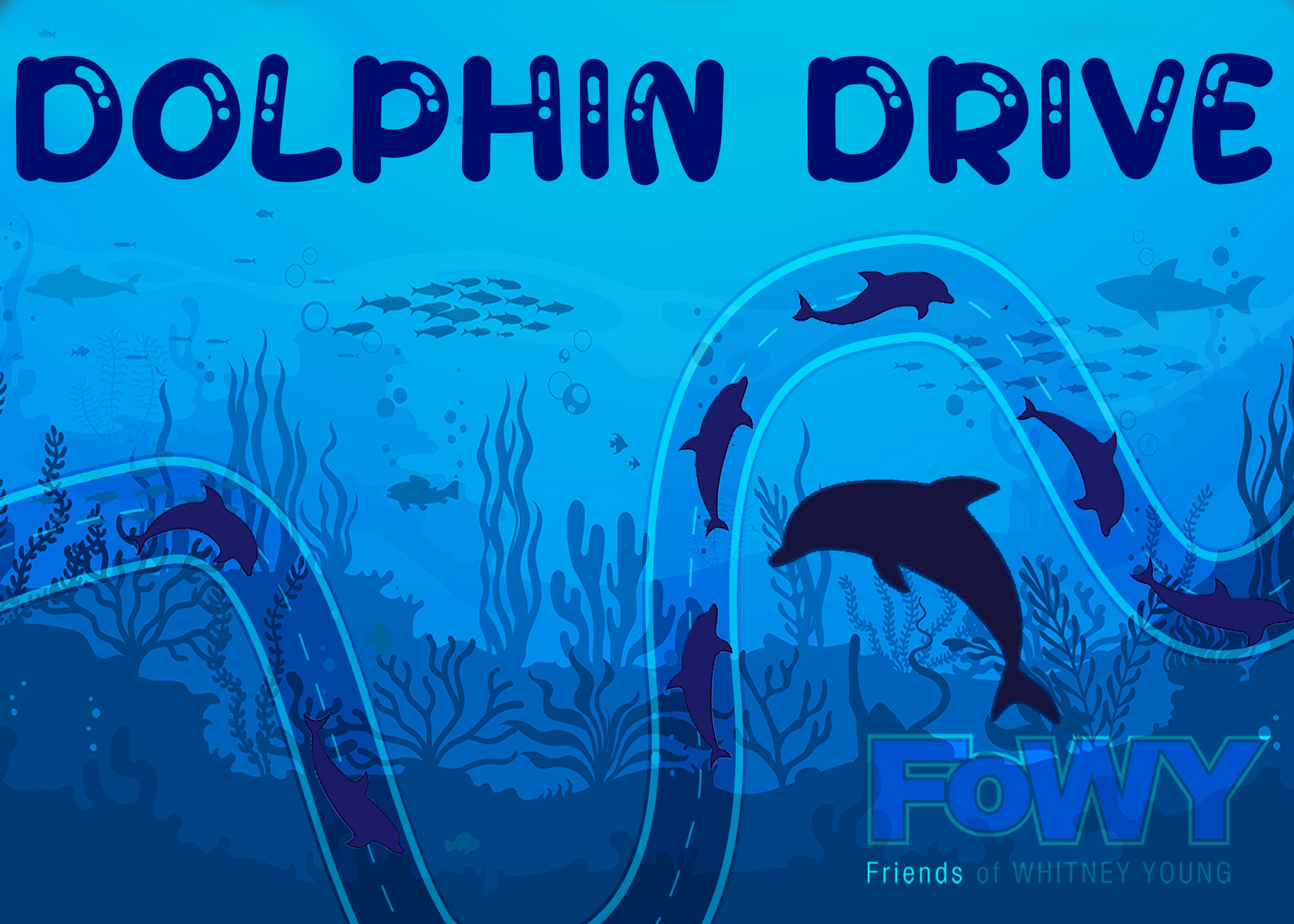 A blue background with illustrations of underwater scene, including fish, coral, and dolphins. Text reads 'DOLPHIN DRIVE' at the top and 'Friends of Whitney Young' at the bottom.