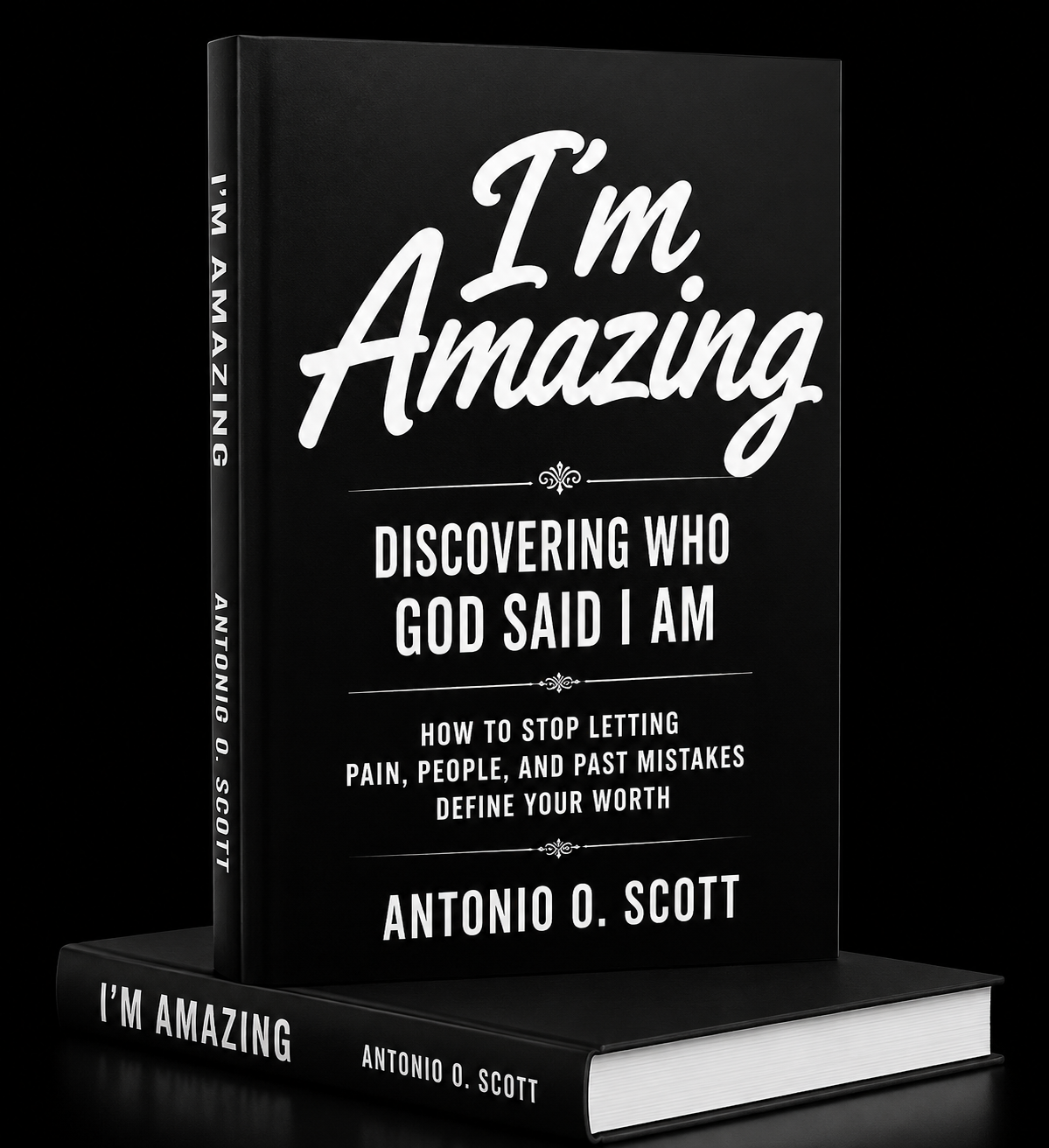 I'm Amazing Discovering Who God Said I am (How to Stop Letting Pain, People, and past Mistakes Define your Worth