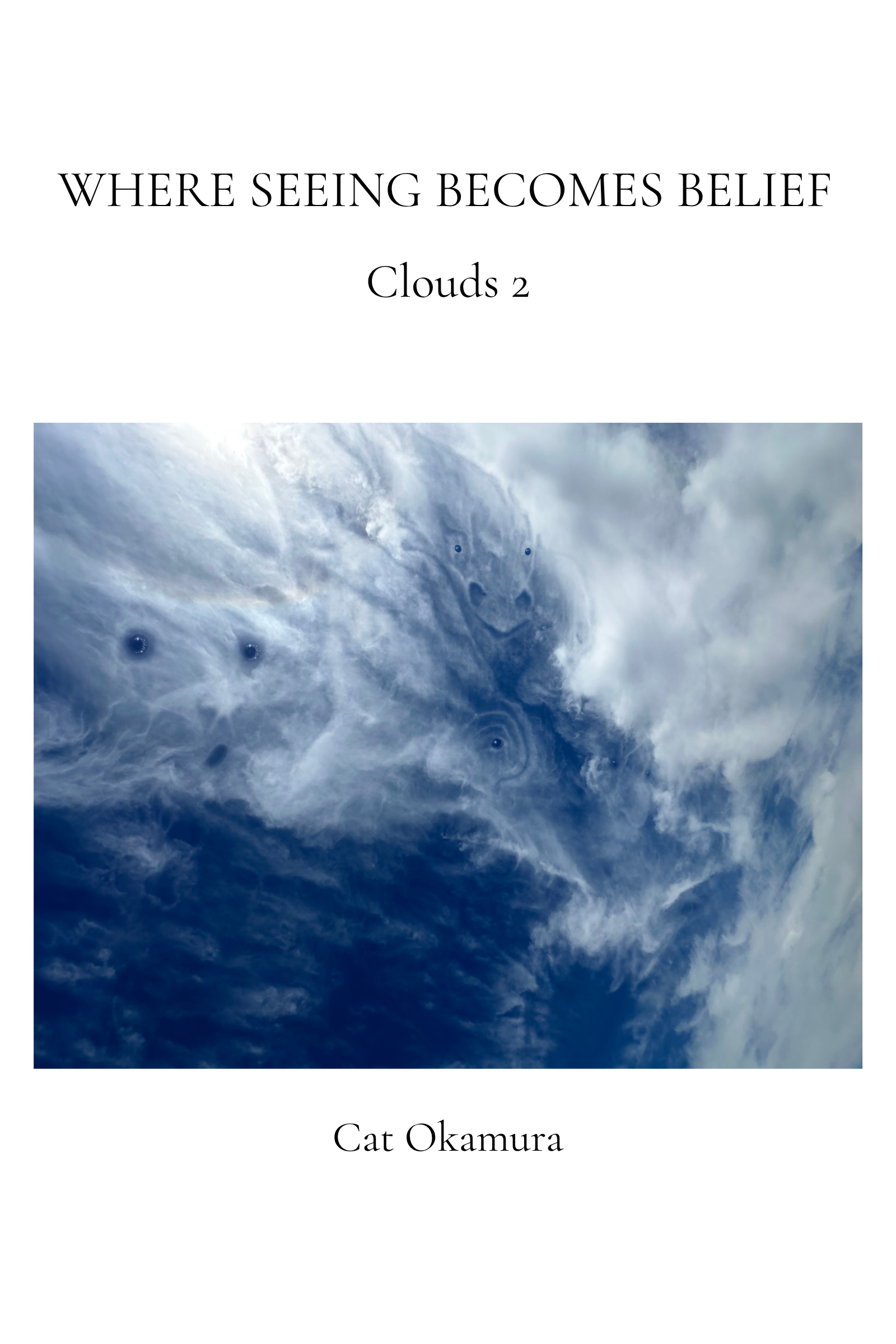 Cover of a book titled "Where Seeing Becomes Belief" with an image of clouds and sky.