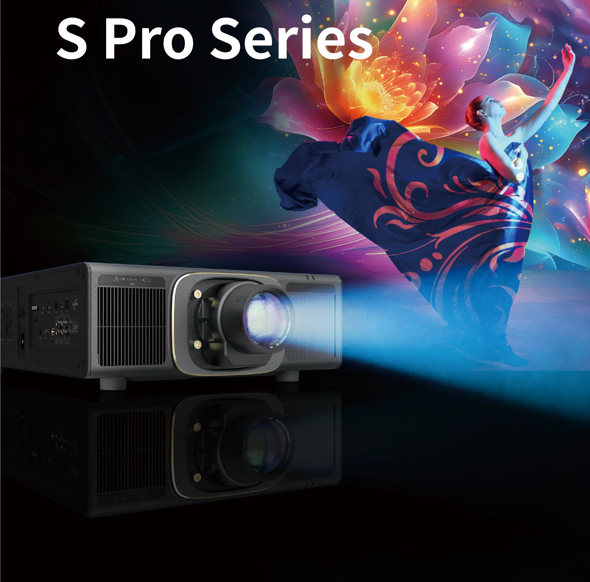 S Pro Series-
Defining Color Perfection 
All-New RGBX® Full-Color Laser Large Venue Projector