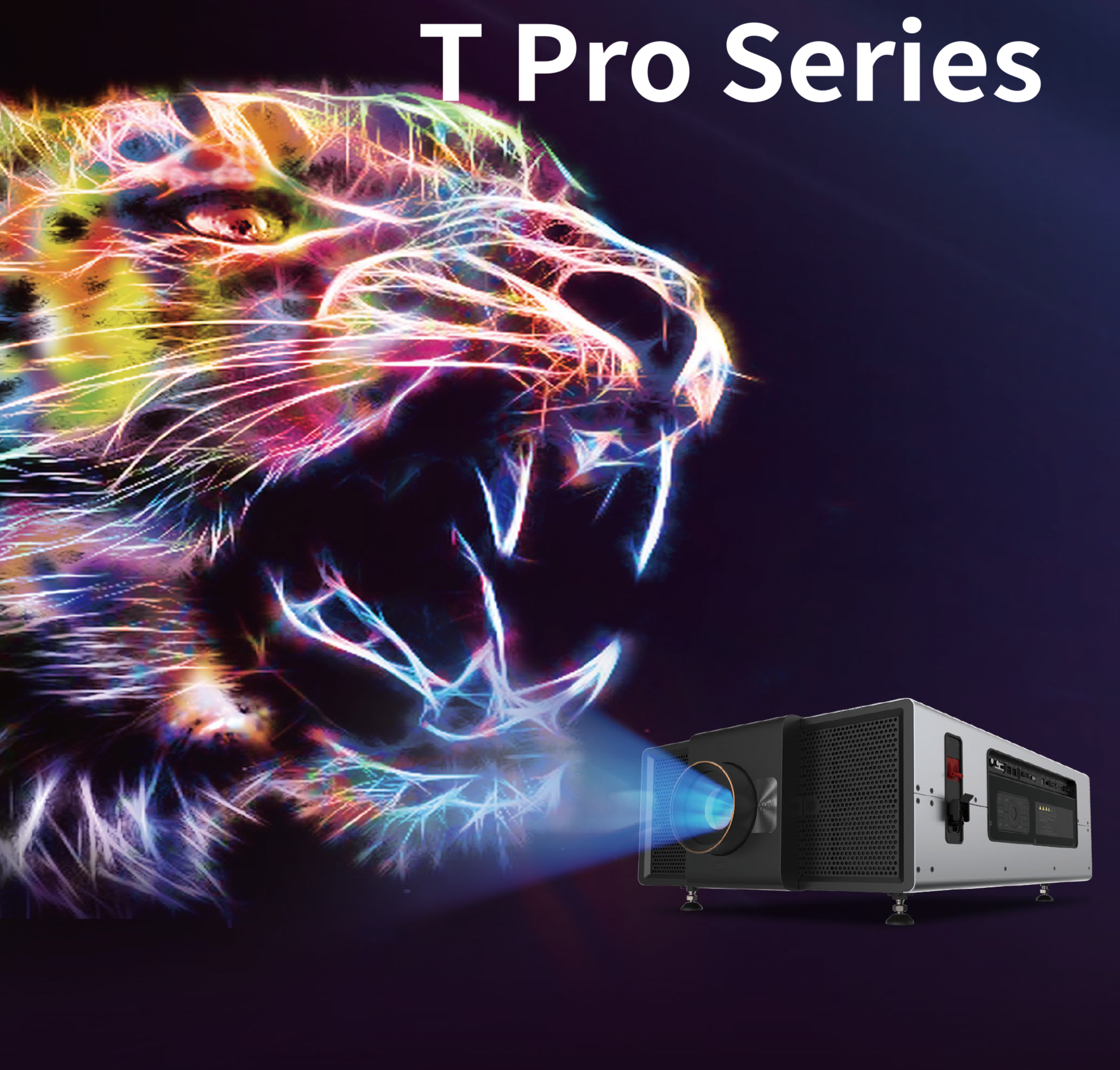 T Pro Series-
Superior Performance 
Upgraded T Pro Series Large Venue Projectors
