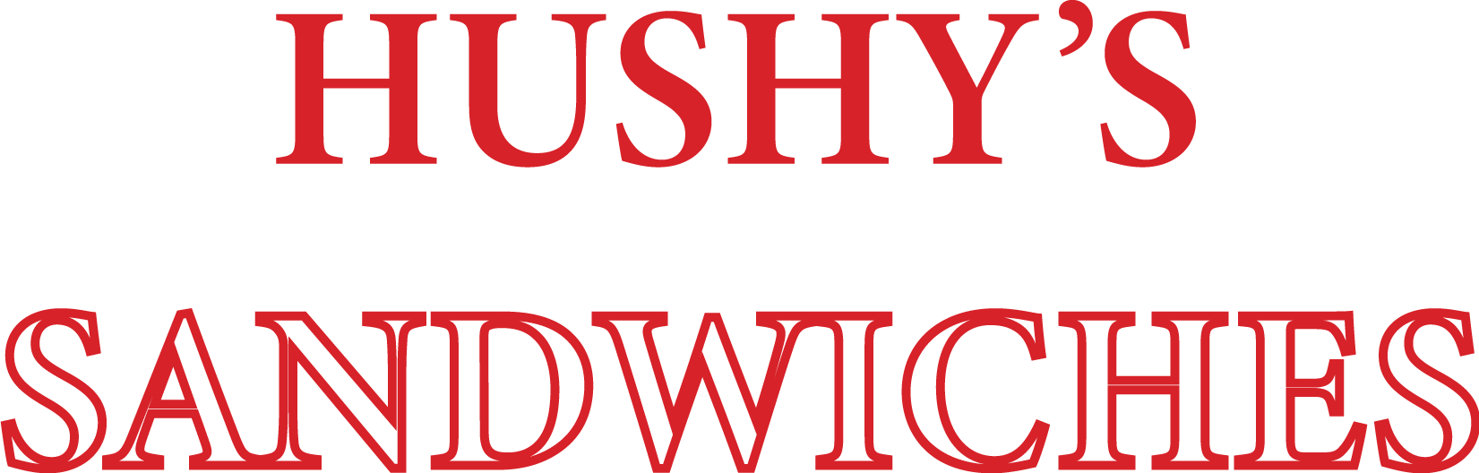 The image features the text "HUSHY'S SANDWICHES" printed in large, bold, red letters on a black background.