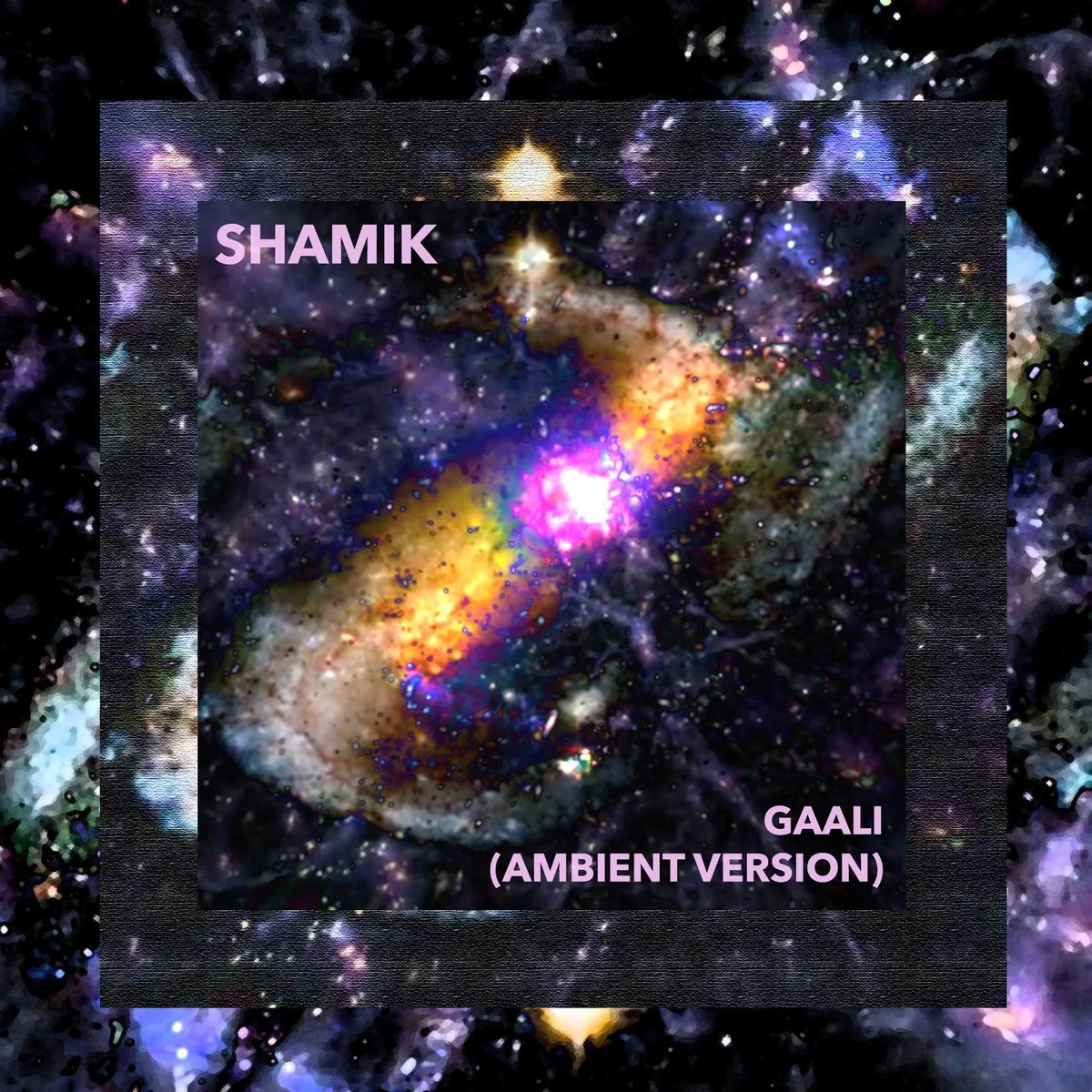 Shamik - Gaali (Ambient Version) artwork