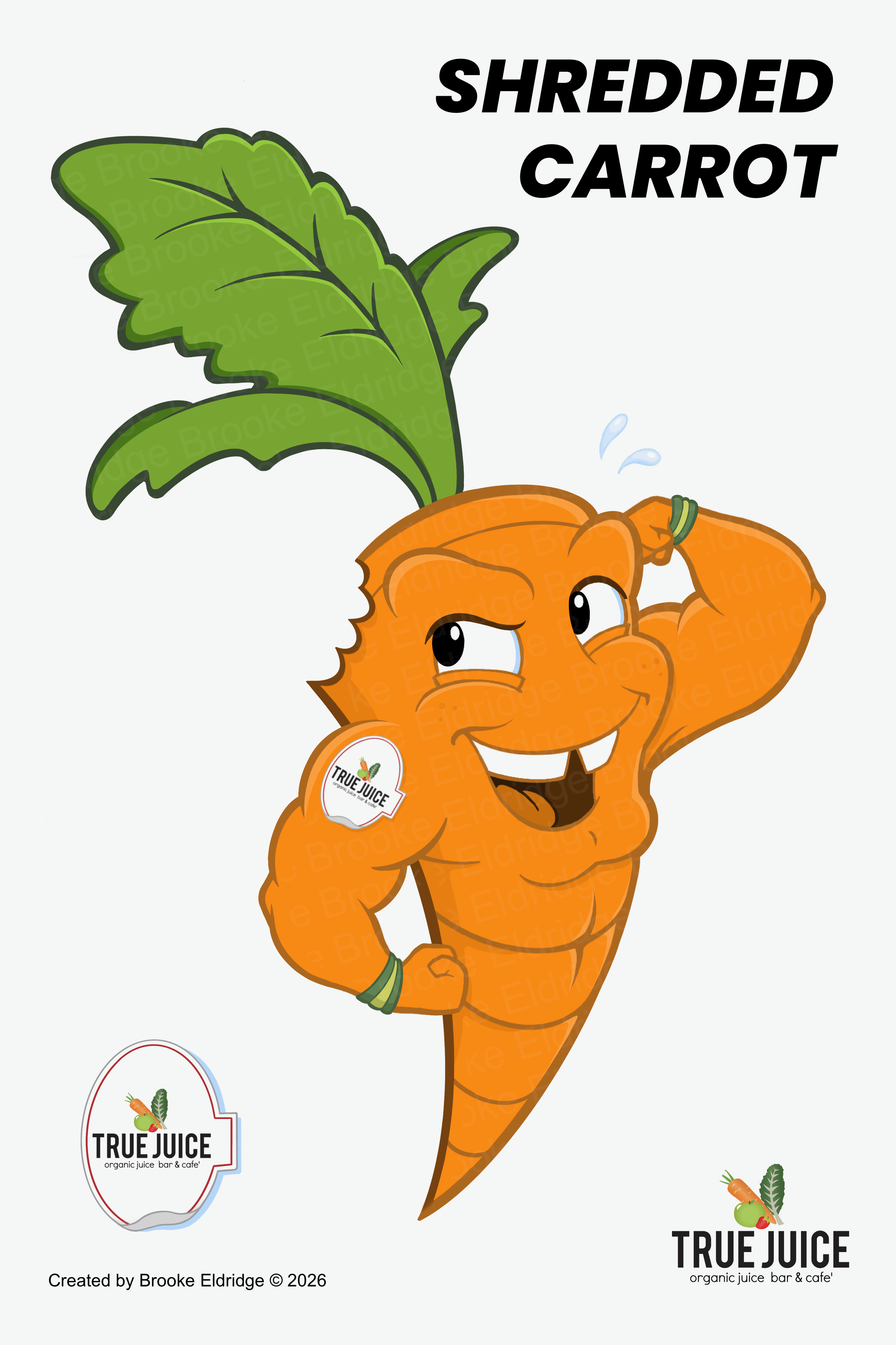 Cartoon anthropomorphic carrot with a smiling face, arms, and white teeth, holding up its fist. The carrot has green leafy top. There is a logo for True Juice, an organic juice bar and cafe, on a produce sticker on its arm.