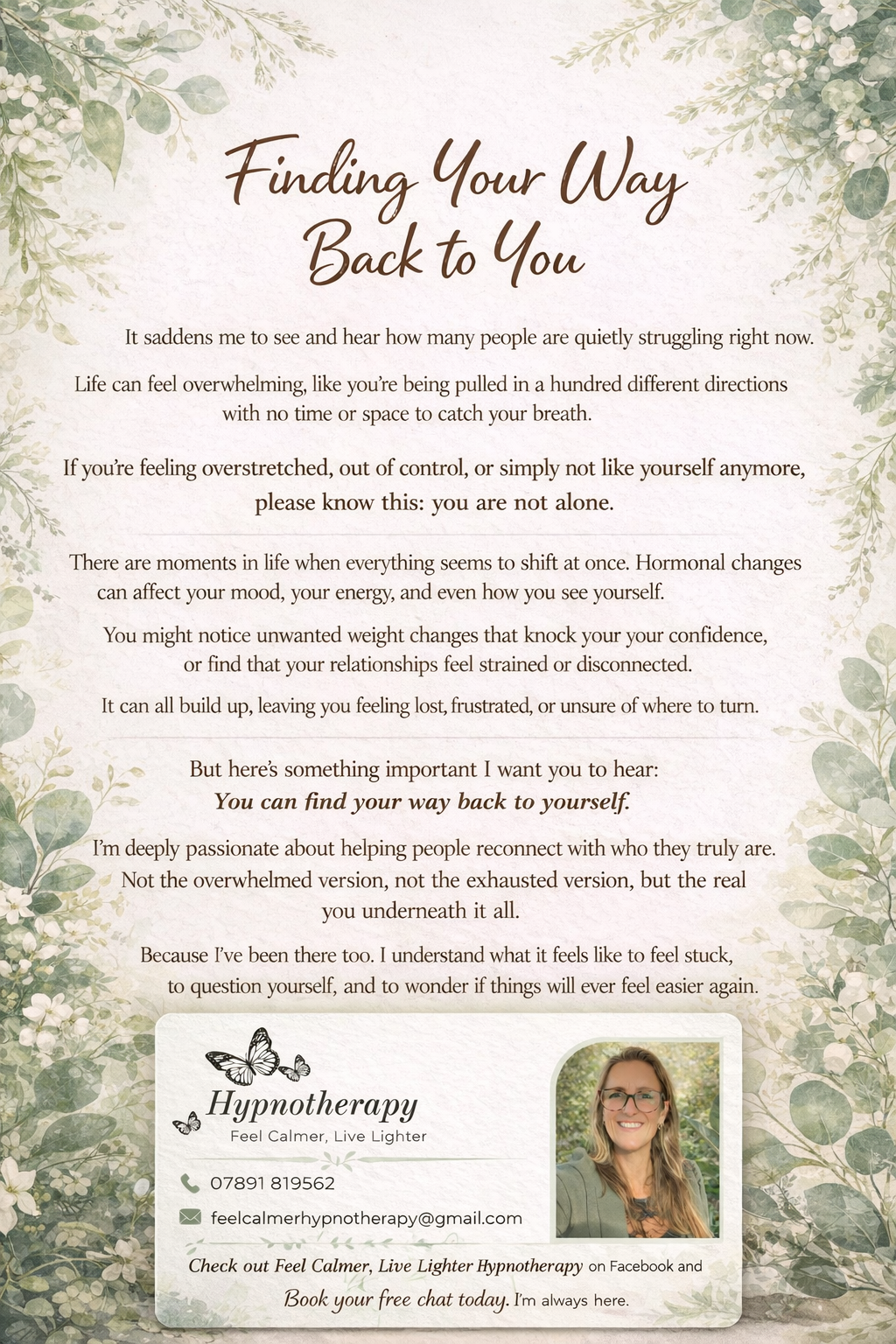 A calming, nature-themed flyer for Feel Calmer, Live Lighter Hypnotherapy, with a photo of a smiling woman with glasses, floral borders, and butterfly illustrations, providing contact details and a motivational message on finding your way back to yourself.