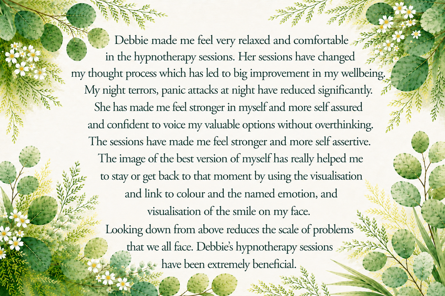 Text about the positive effects of Debbie’s hypnotherapy sessions, surrounded by a decorative border of green leaves and small white flowers.