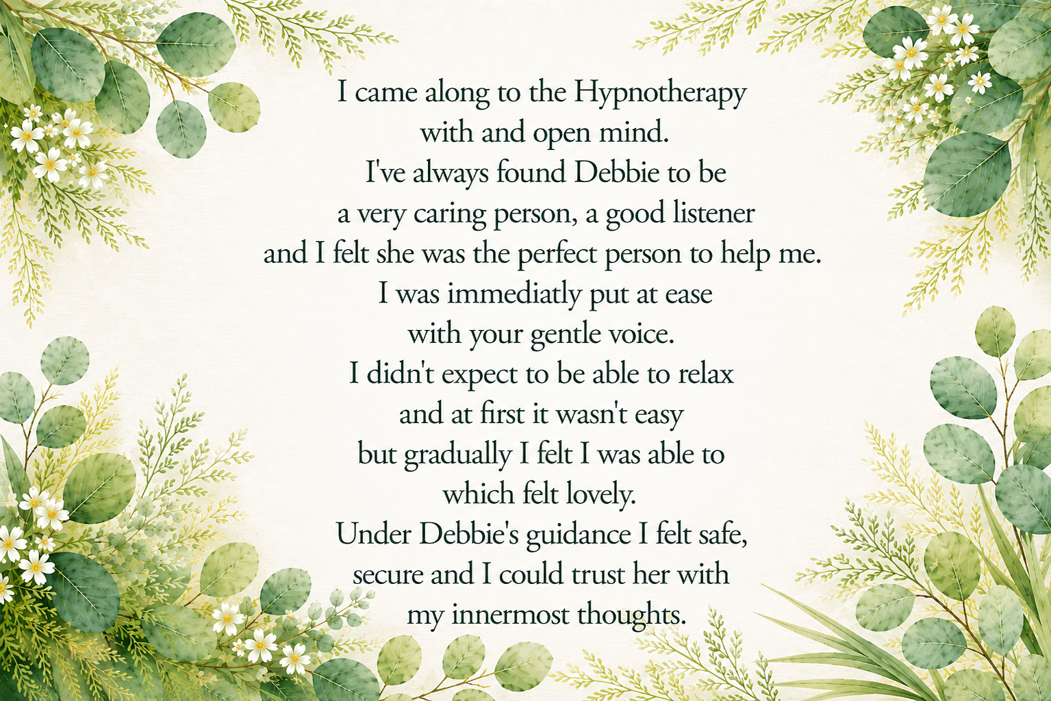 A floral background with green leaves and white flowers surrounds a testimonial text about hypnotherapy experience with Debbie.