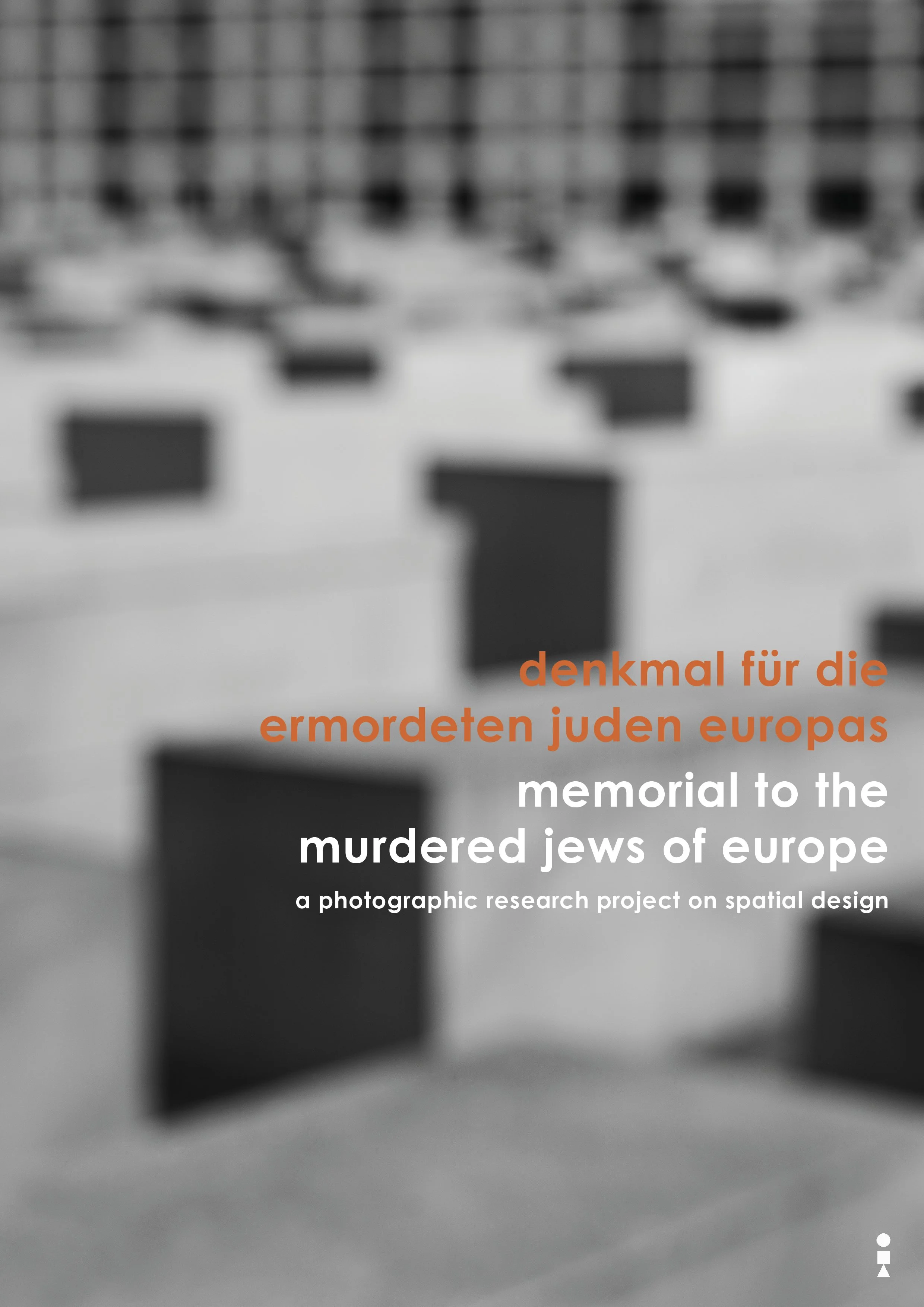 Front cover of the publication Study of the Memorial to the Murdered Jews in Europe, a photographic research project on spatial design. Made by Indigenous Design and Photography Ltd.