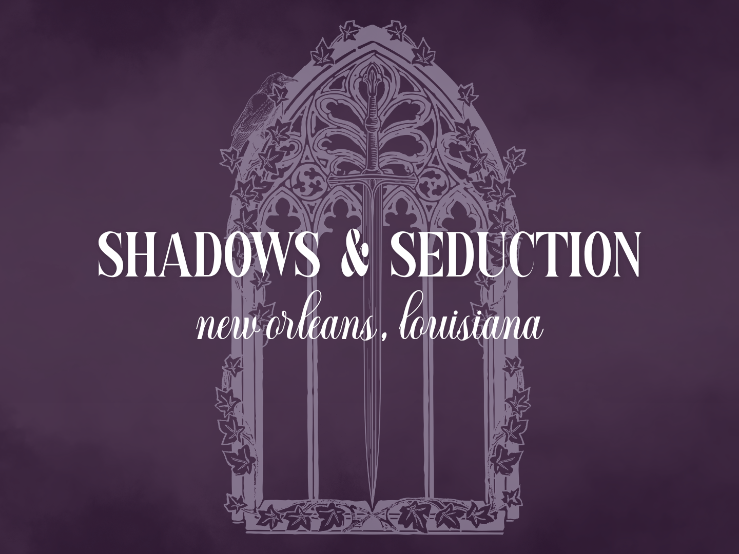 Shadows & Seduction