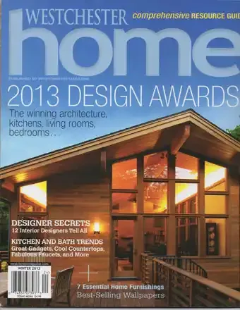 Cover of Westchester Home magazine, Winter 2013 issue, showcasing a modern house with large windows and a wooden exterior, set against a sunset background.