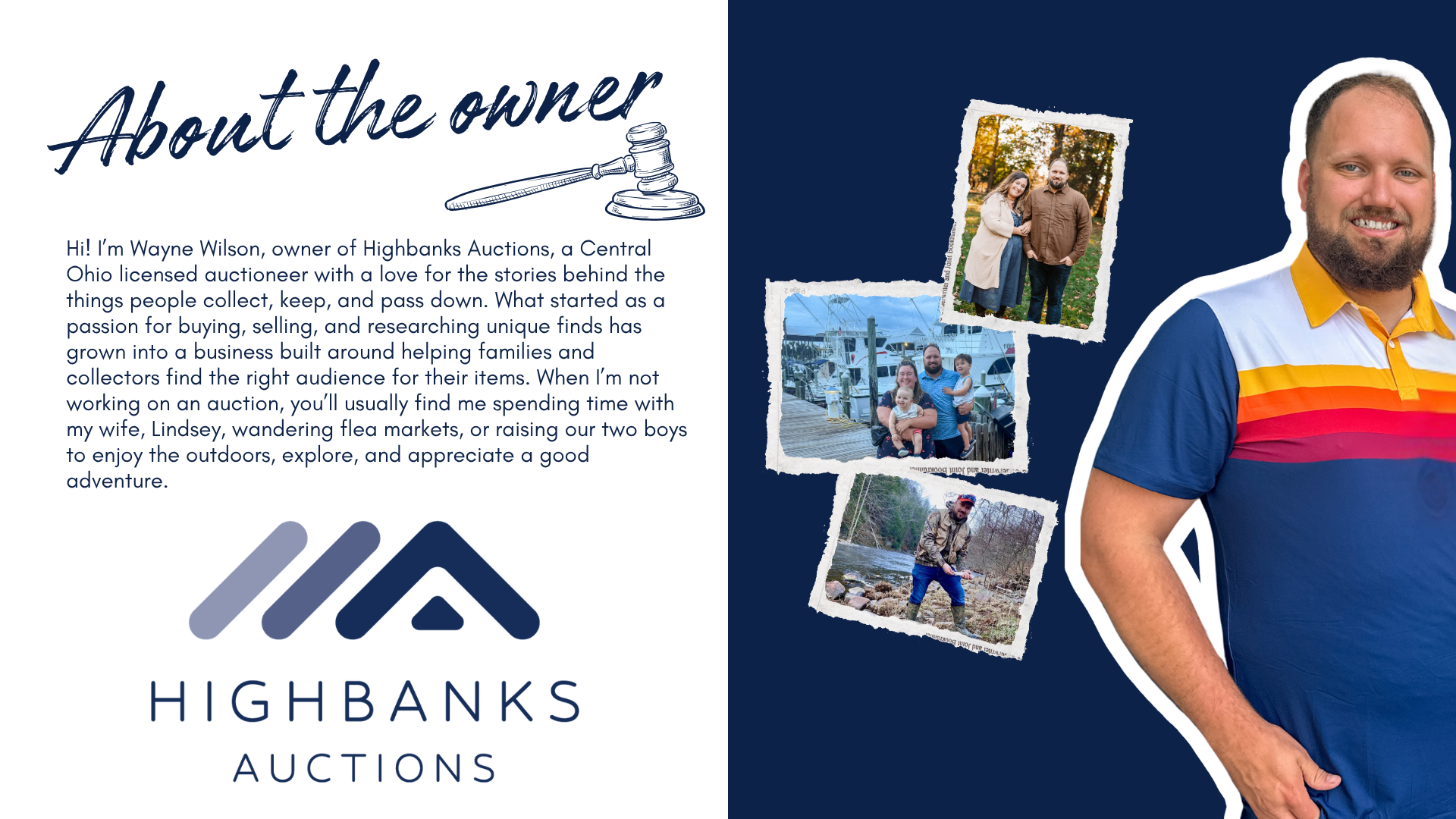 Graphic introducing Wayne Wilson, owner of Highbanks Auctions, with a photo of him smiling, three photos of his family and outdoor activities, and text describing his background and interests in collecting, selling, and auctioneering.