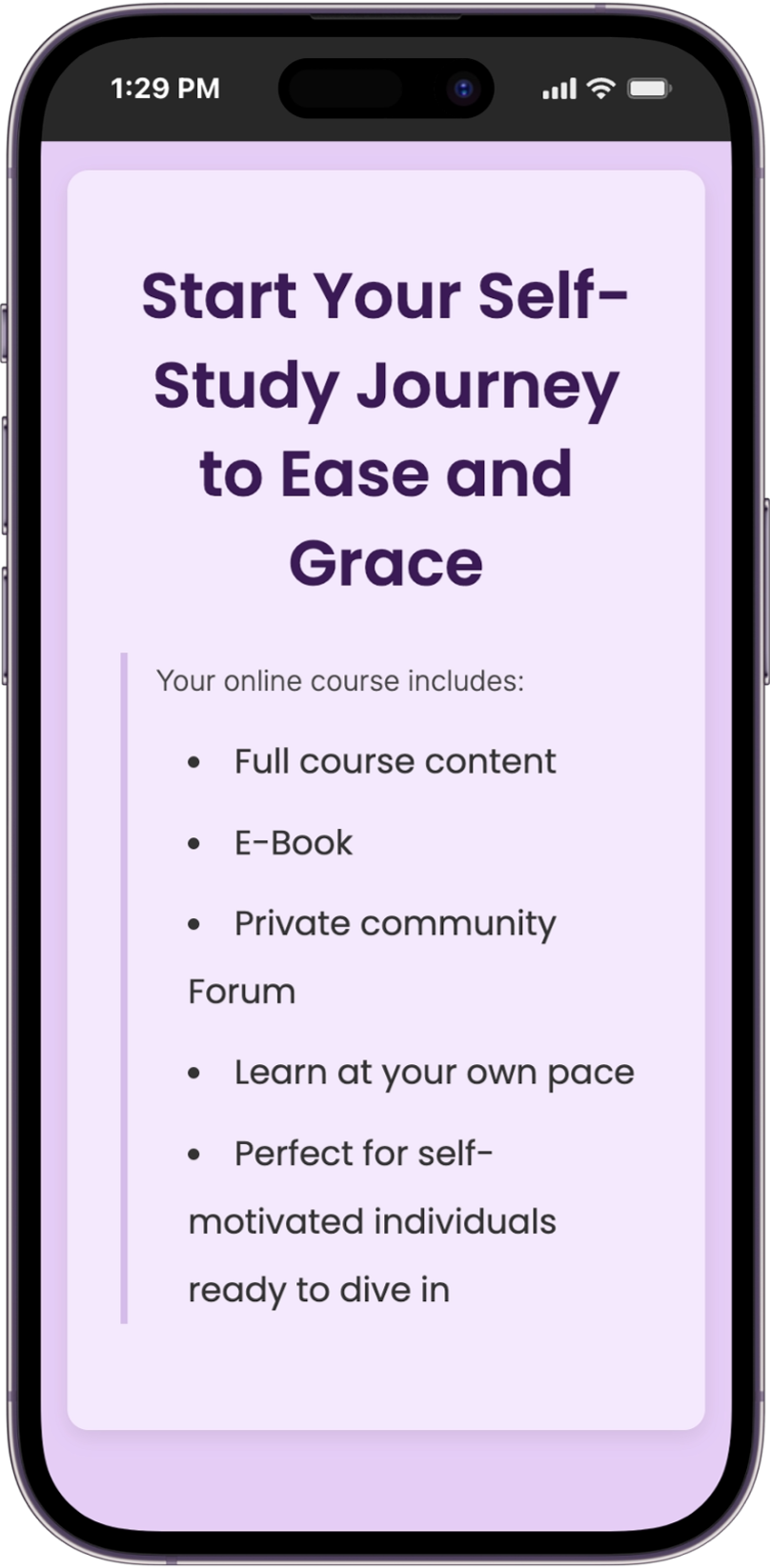 A smartphone screen displaying an online course advertisement with the title 'Start Your Self-Study Journey to Ease and Grace' and a list of course features including full content, e-book, private community, learning at your own pace, and suitability for self-motivated individuals.
