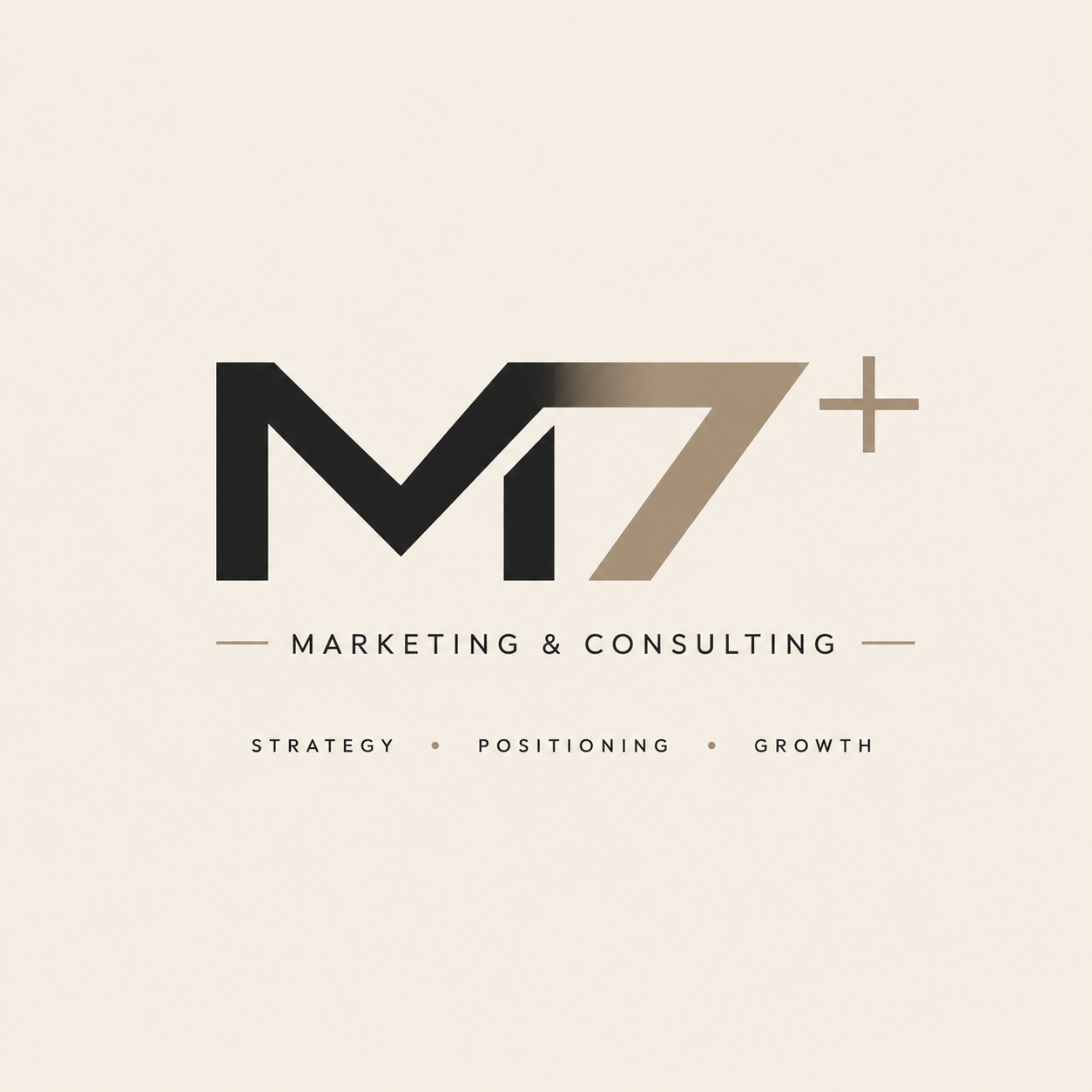 Logo with stylized 'M7+' text, and below it 'Marketing & Consulting' with subtitle 'Strategy, Positioning, Growth' on a beige background.