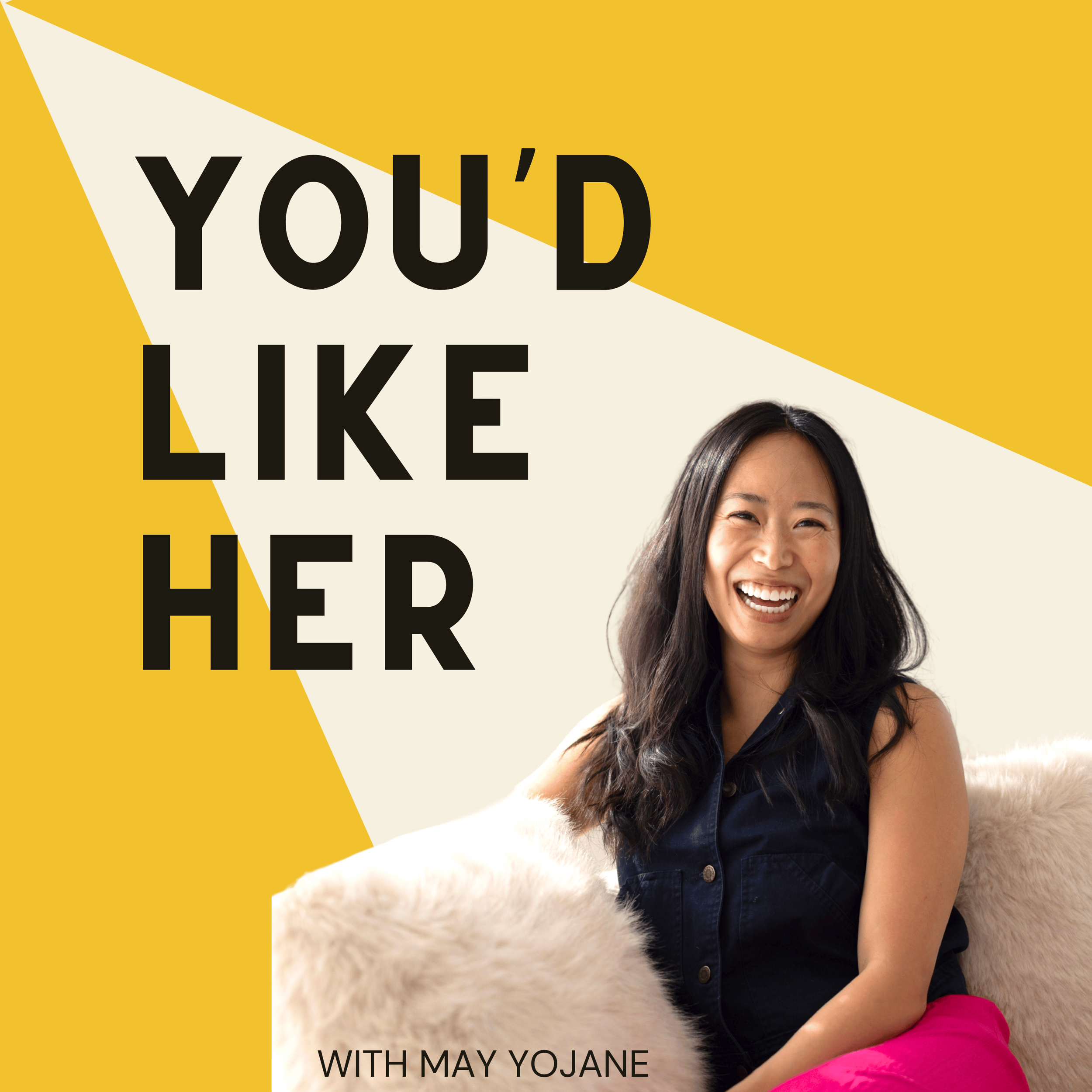 you'd like her podcast