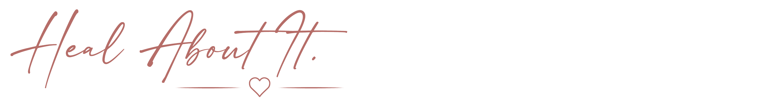 Handwritten style text saying 'Heal About It' with a small heart icon underneath.