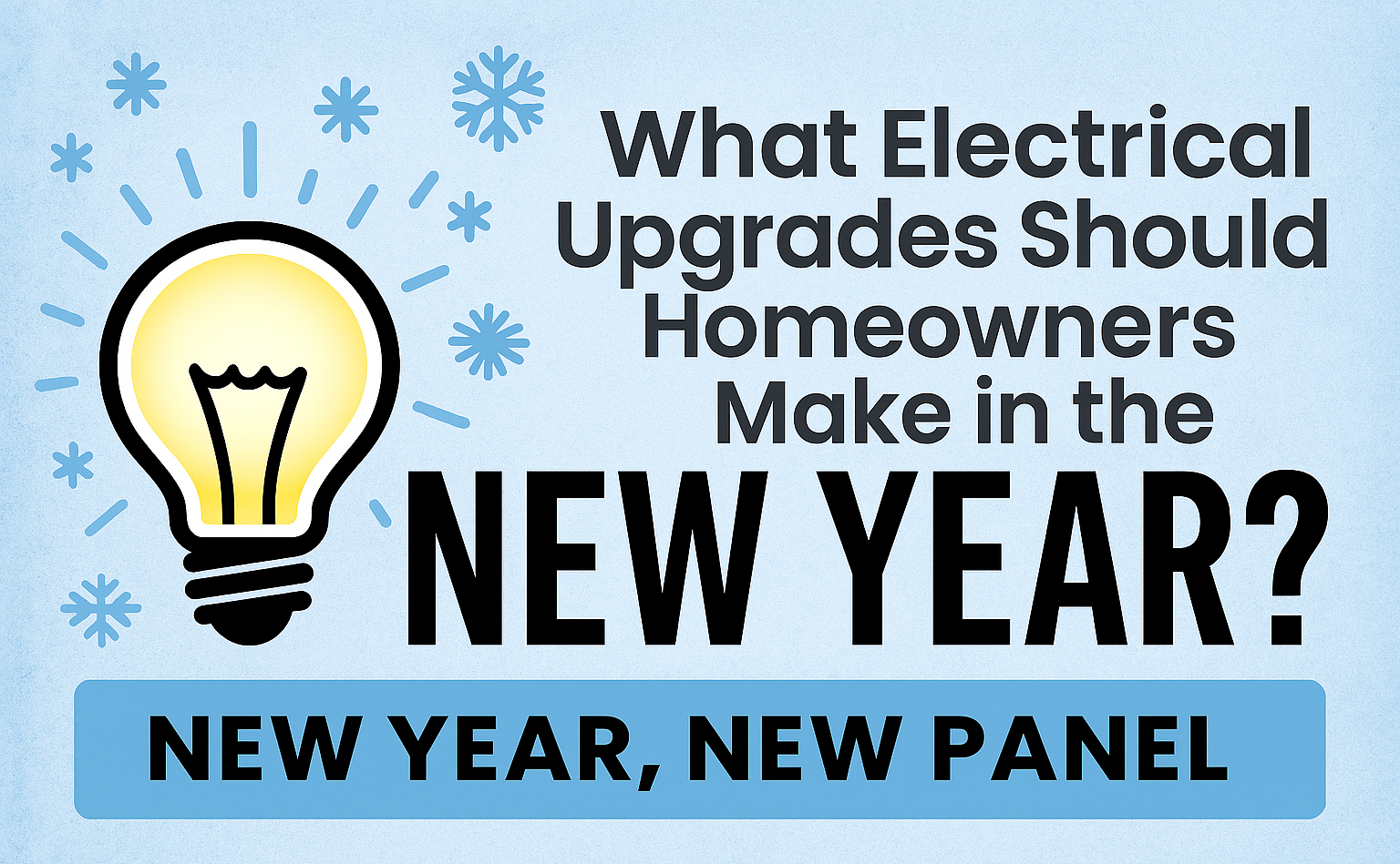 What Electrical Upgrades Should Homeowners Make in the New Year?